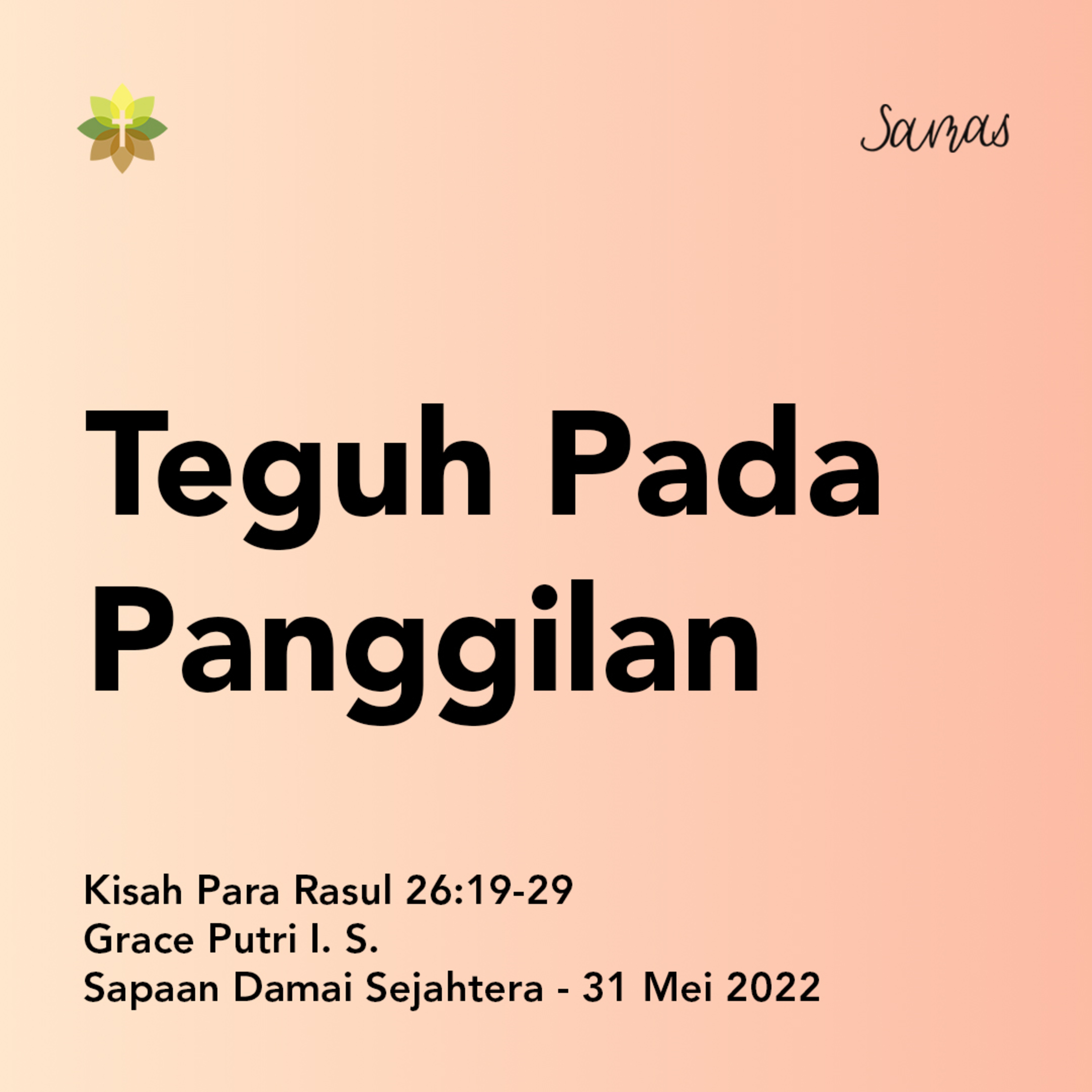 SAMAS - Sapaan Damai Sejahtera