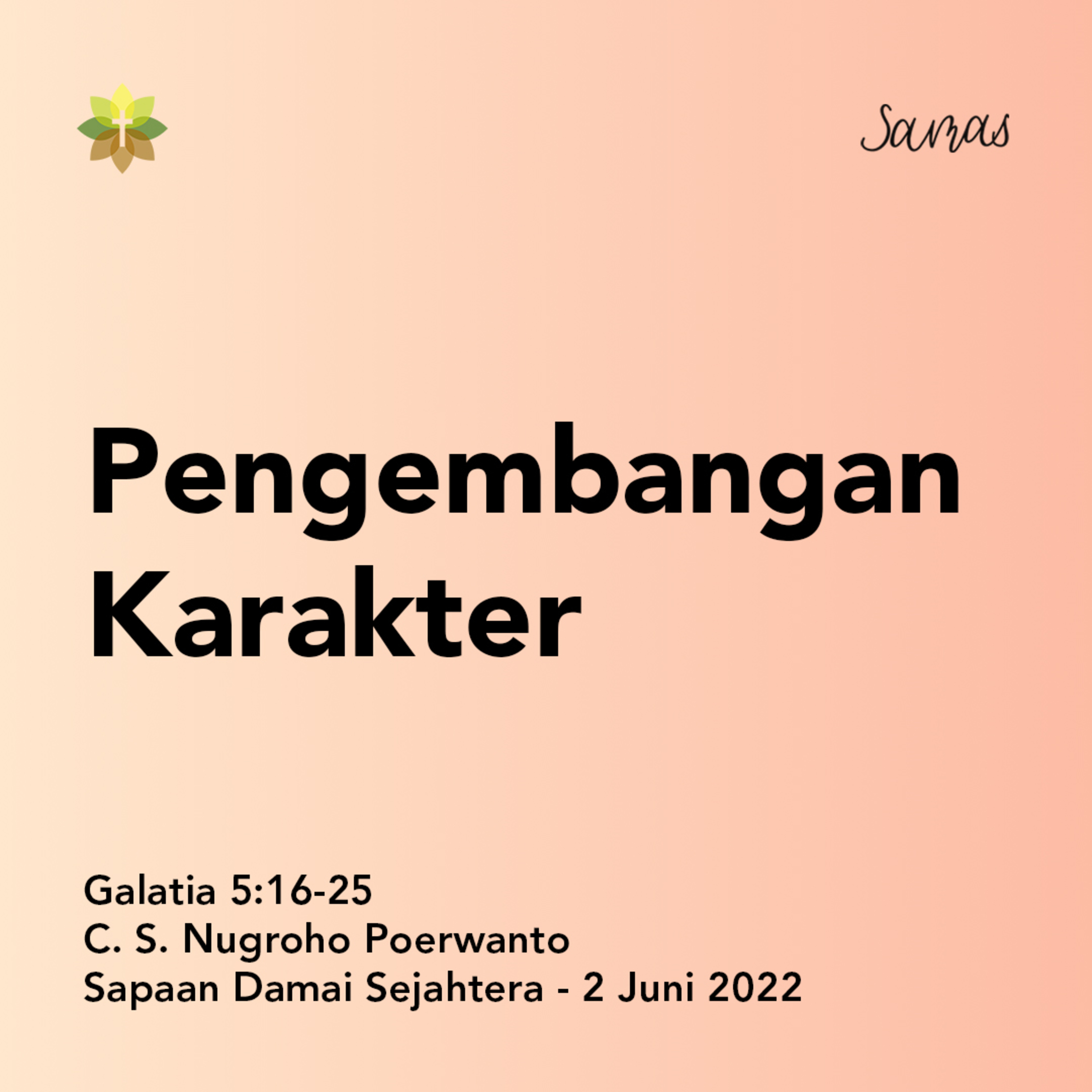 SAMAS - Sapaan Damai Sejahtera