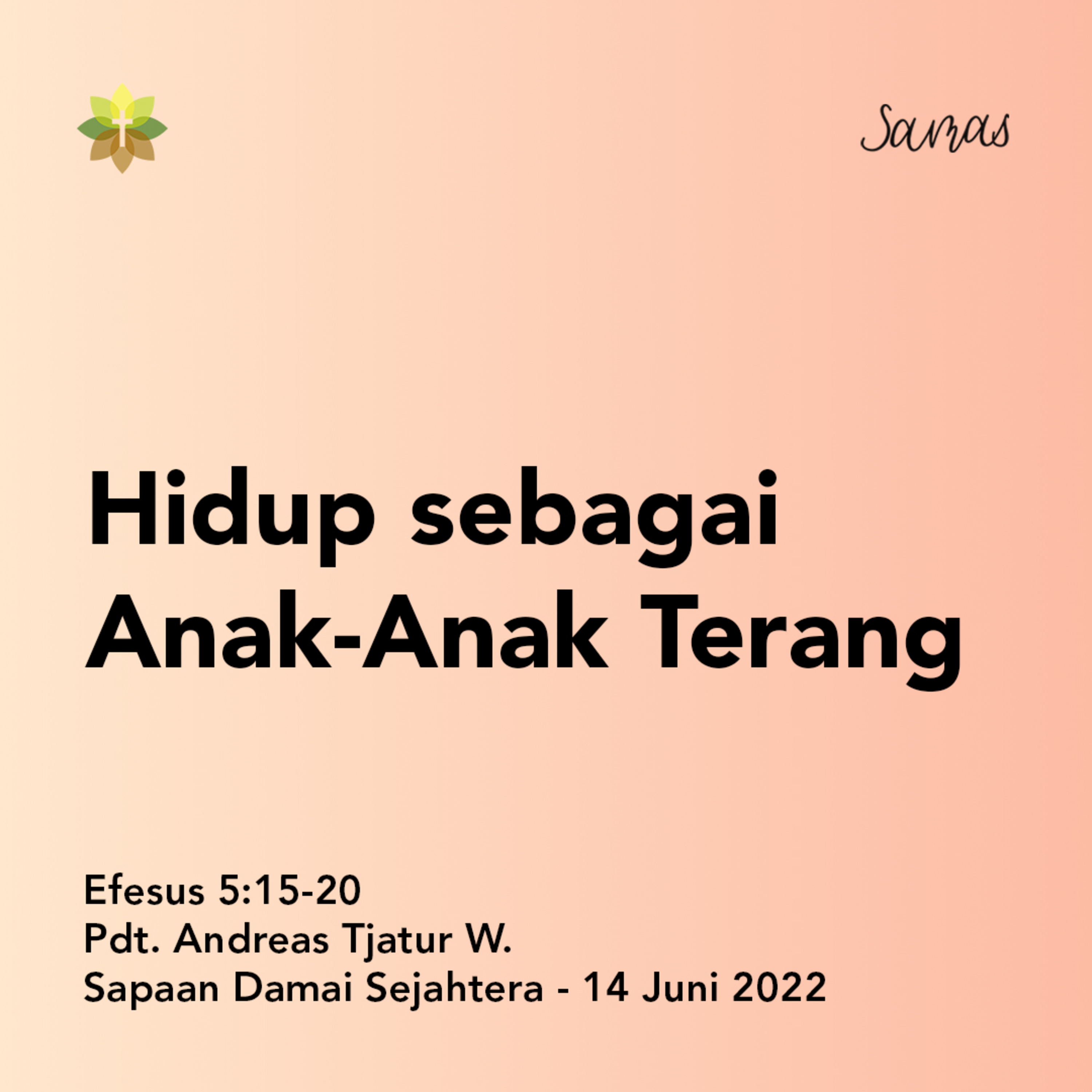SAMAS - Sapaan Damai Sejahtera