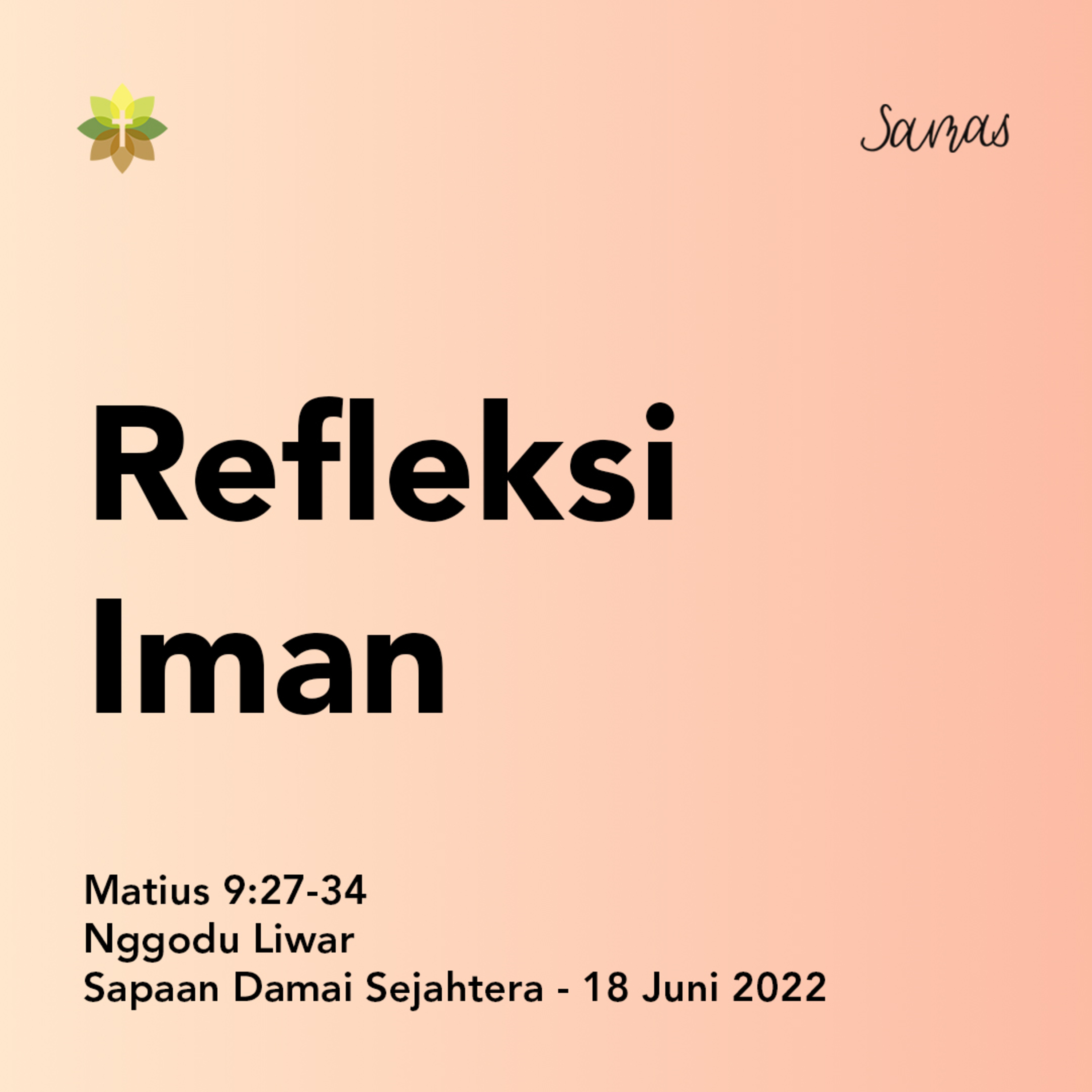 SAMAS - Sapaan Damai Sejahtera