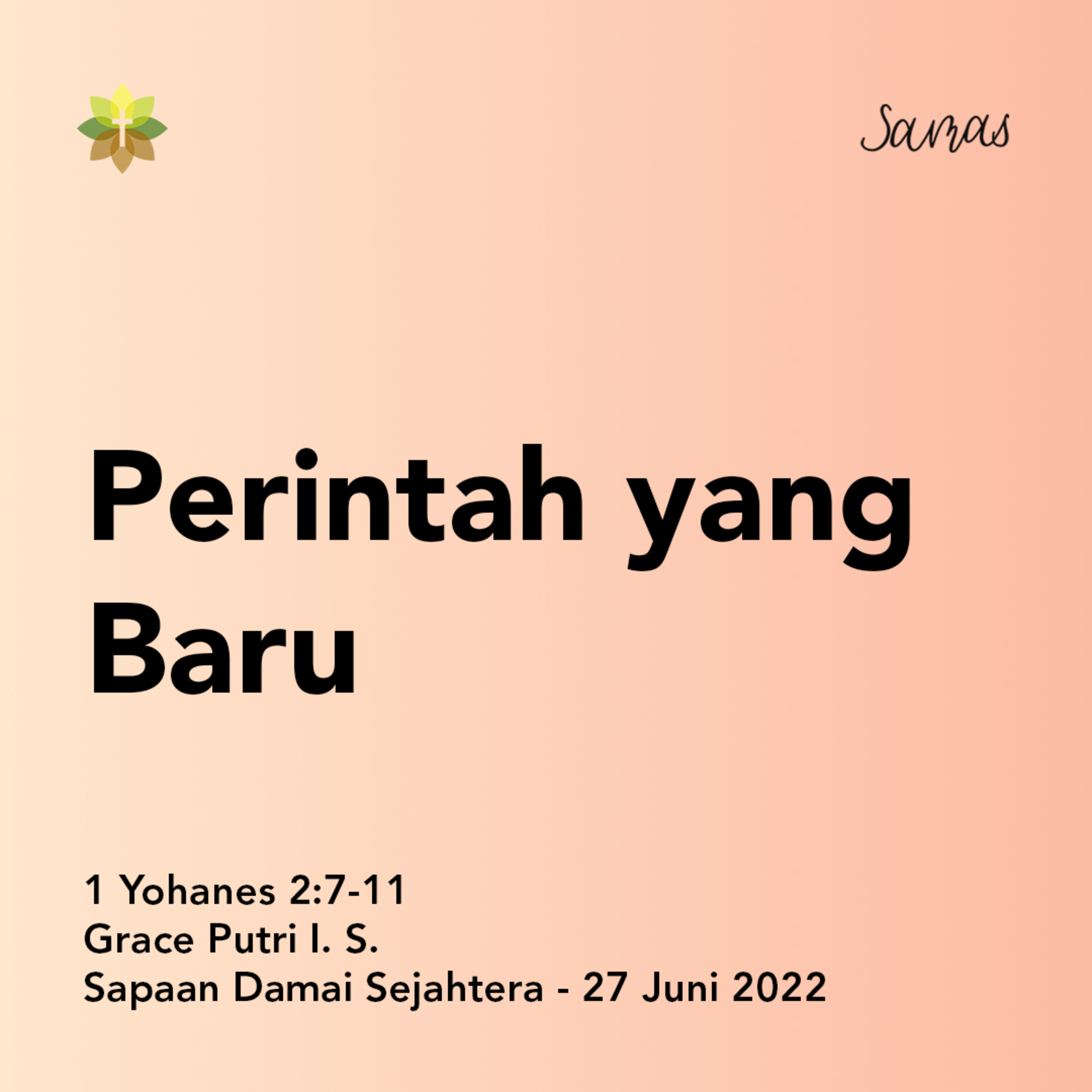 SAMAS - Sapaan Damai Sejahtera