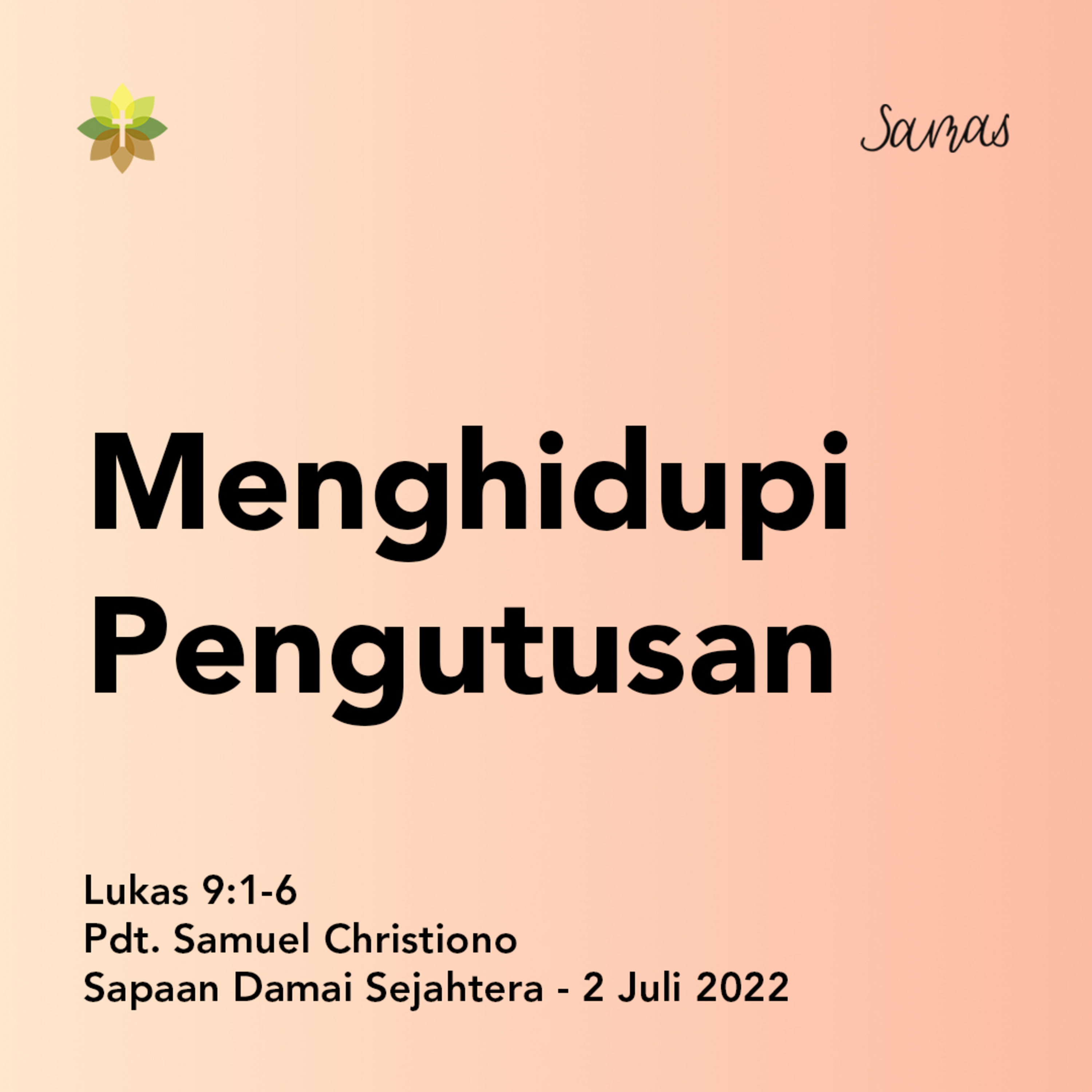 SAMAS - Sapaan Damai Sejahtera