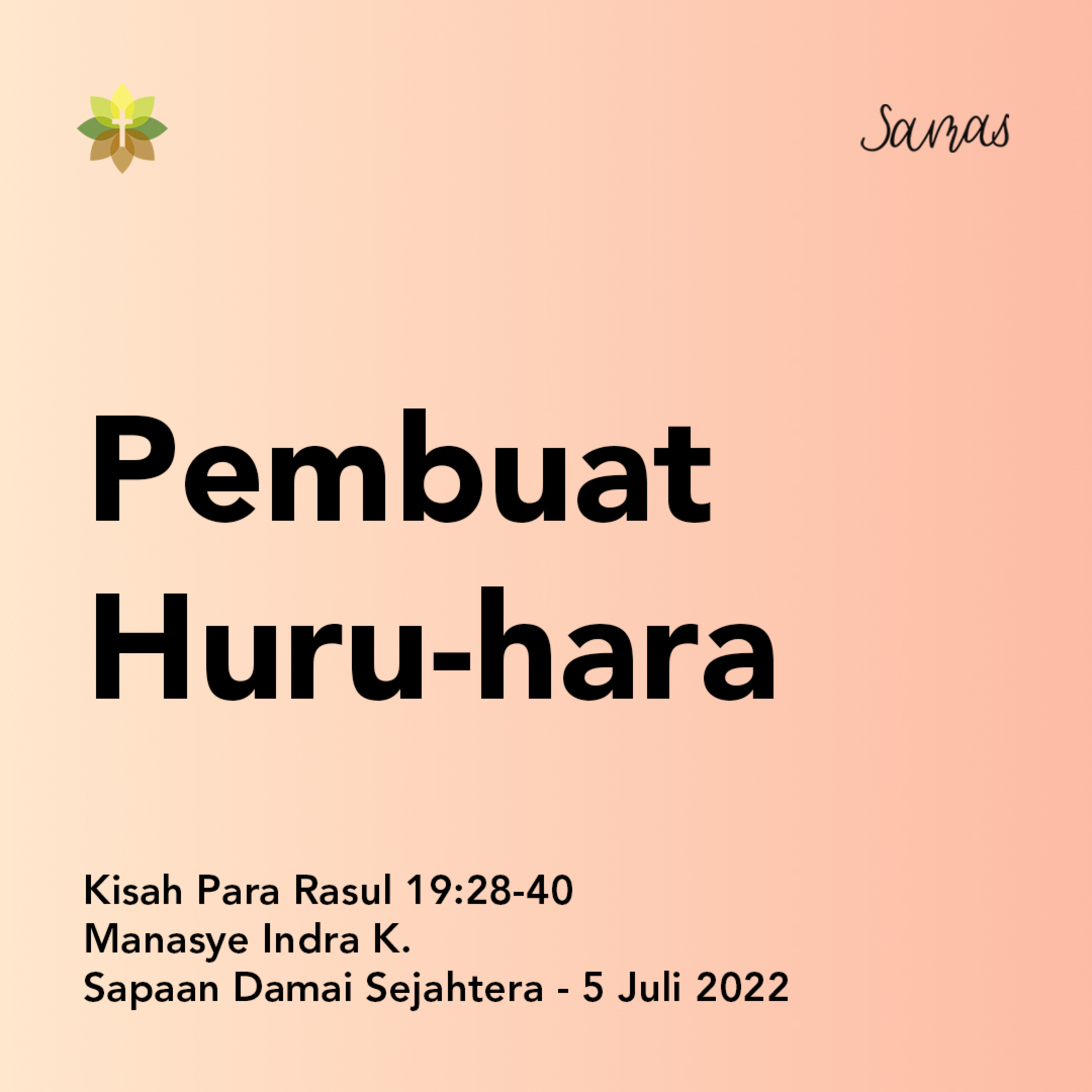 SAMAS - Sapaan Damai Sejahtera