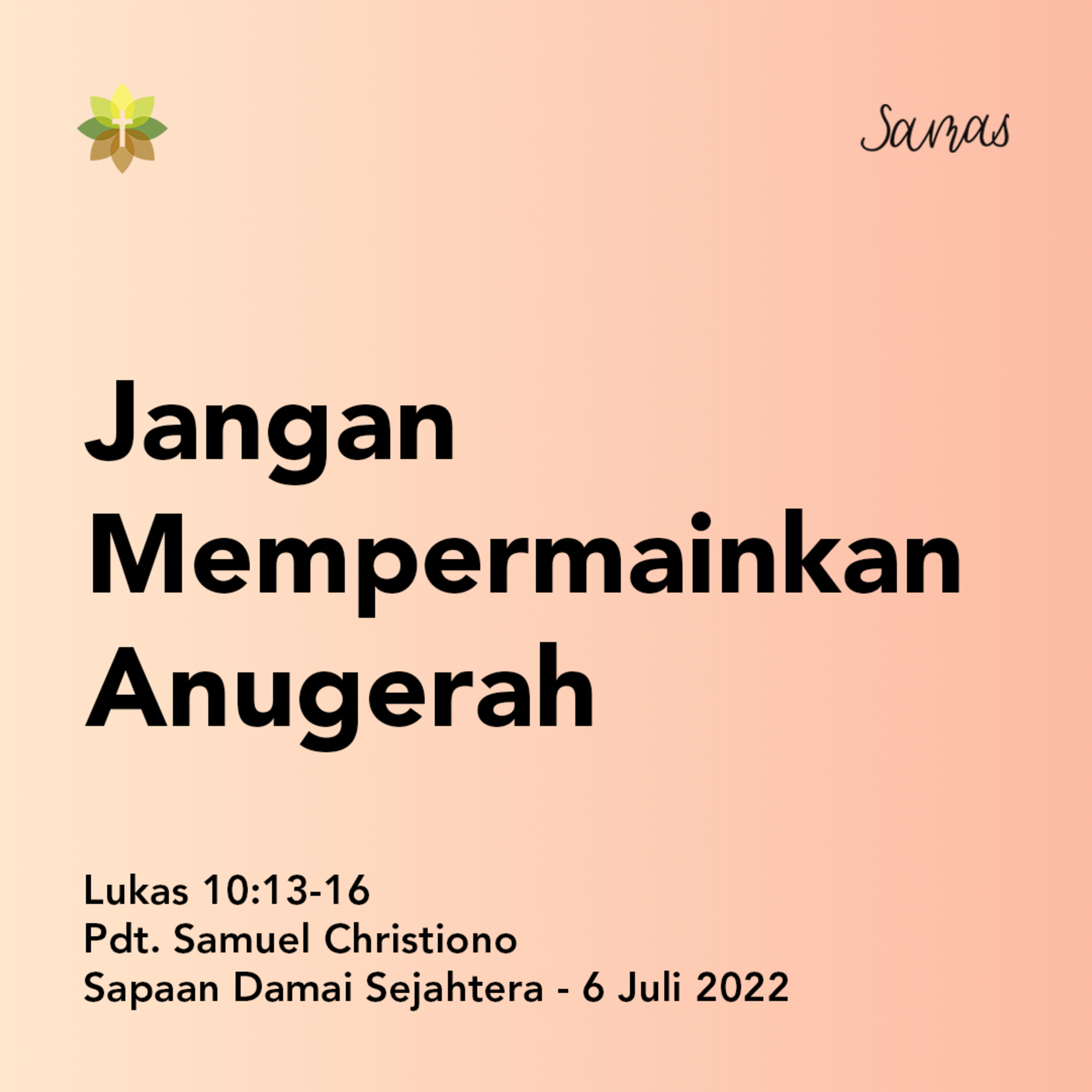 SAMAS - Sapaan Damai Sejahtera