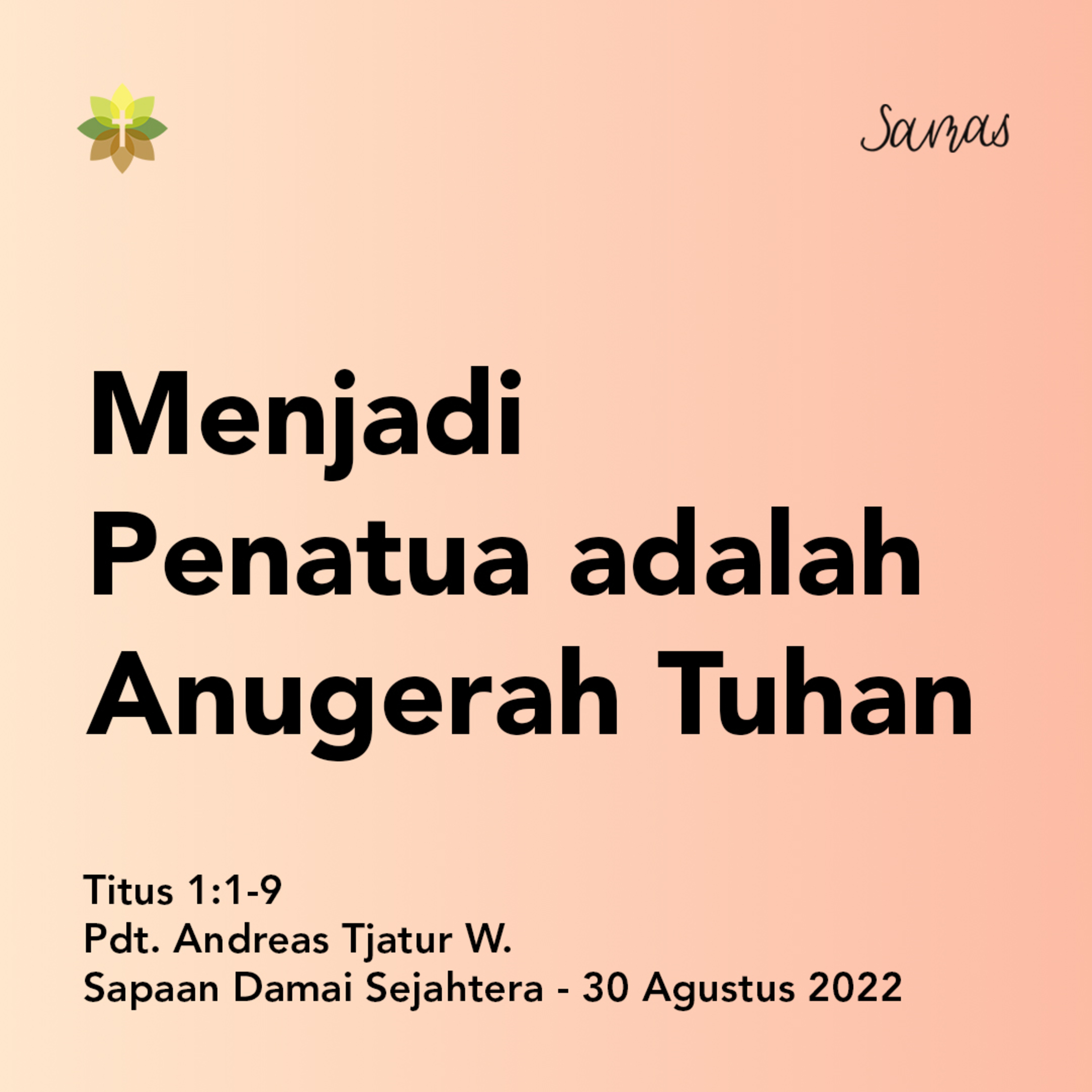 SAMAS - Sapaan Damai Sejahtera