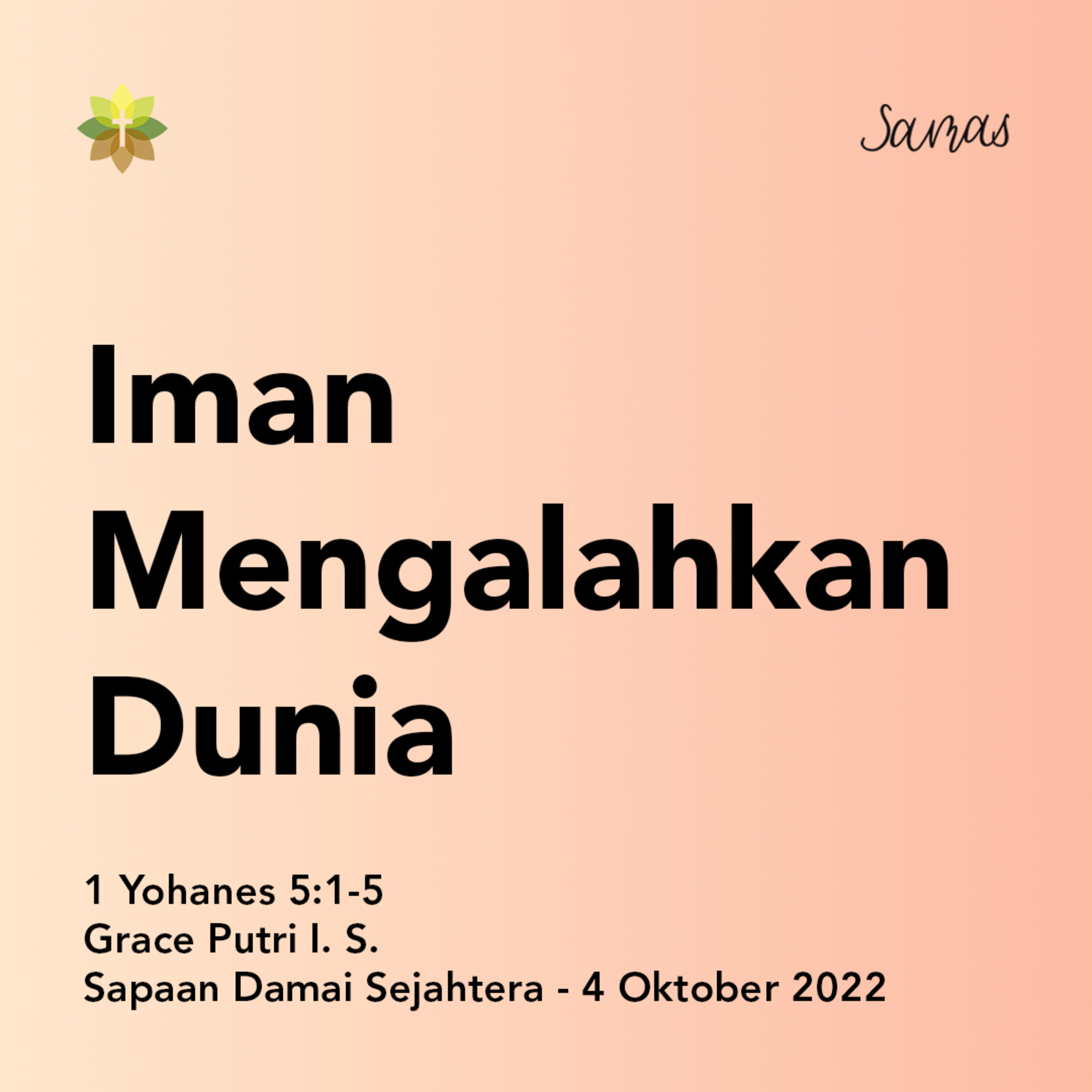 SAMAS - Sapaan Damai Sejahtera