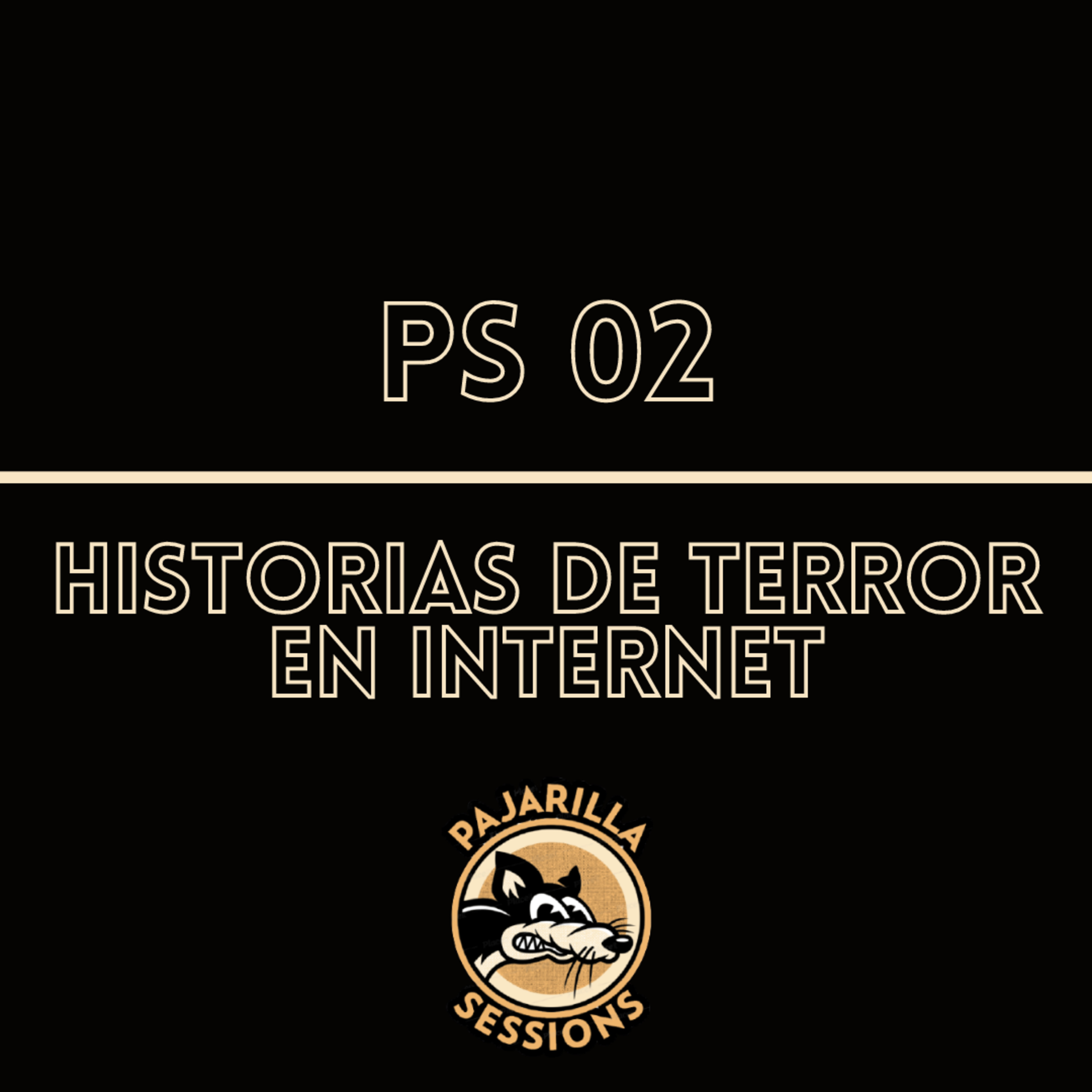 PS 02 - Historias de terror en Internet episode artwork