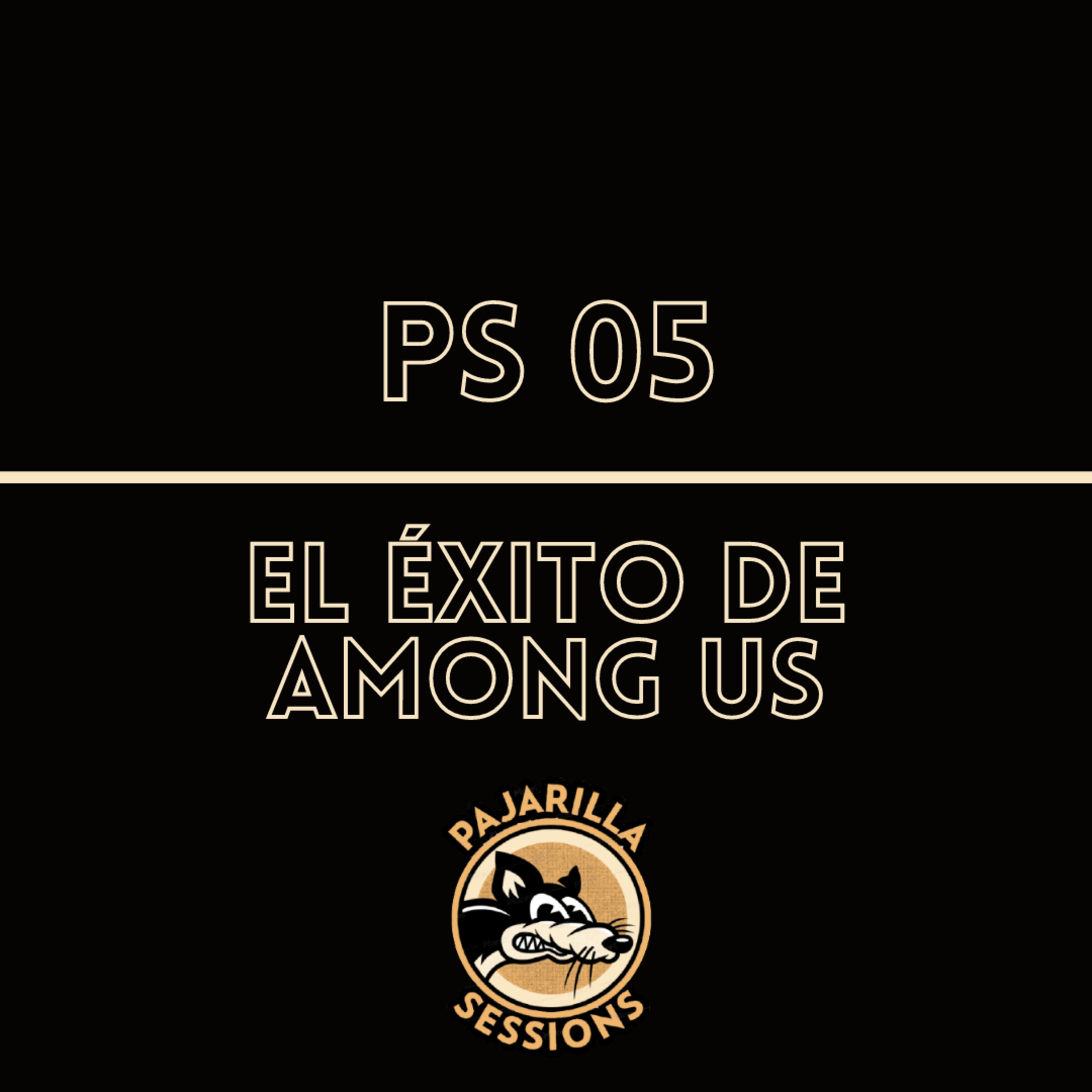 PS 05 - El éxito de Among Us episode artwork