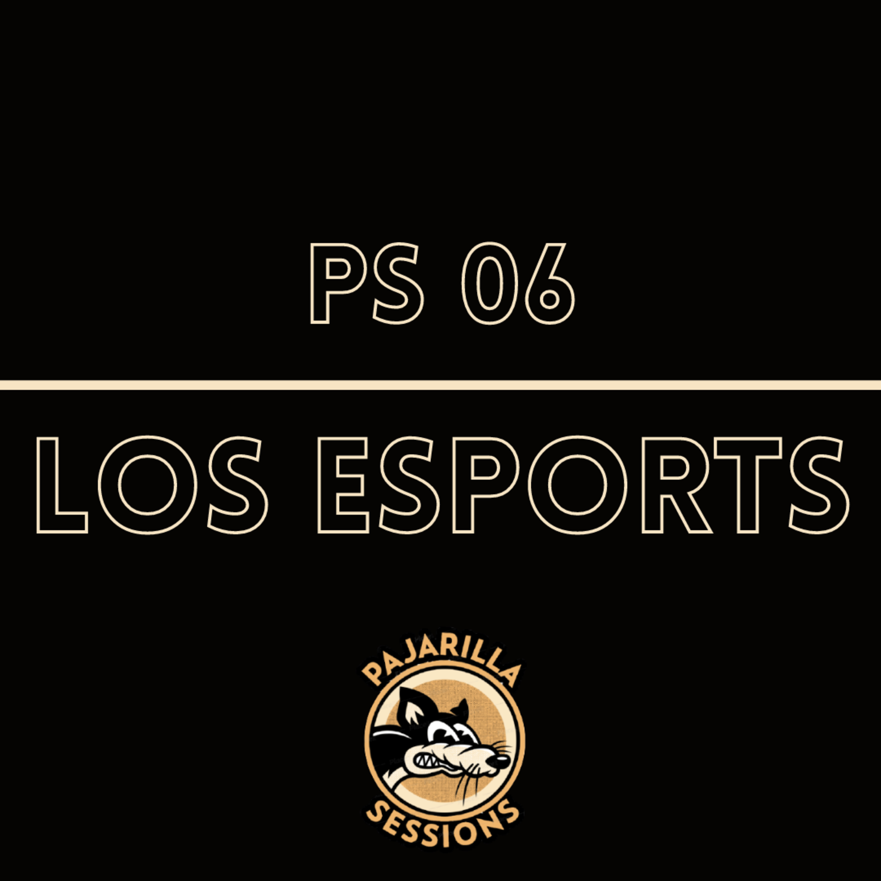 PS 06 - Los eSports episode artwork
