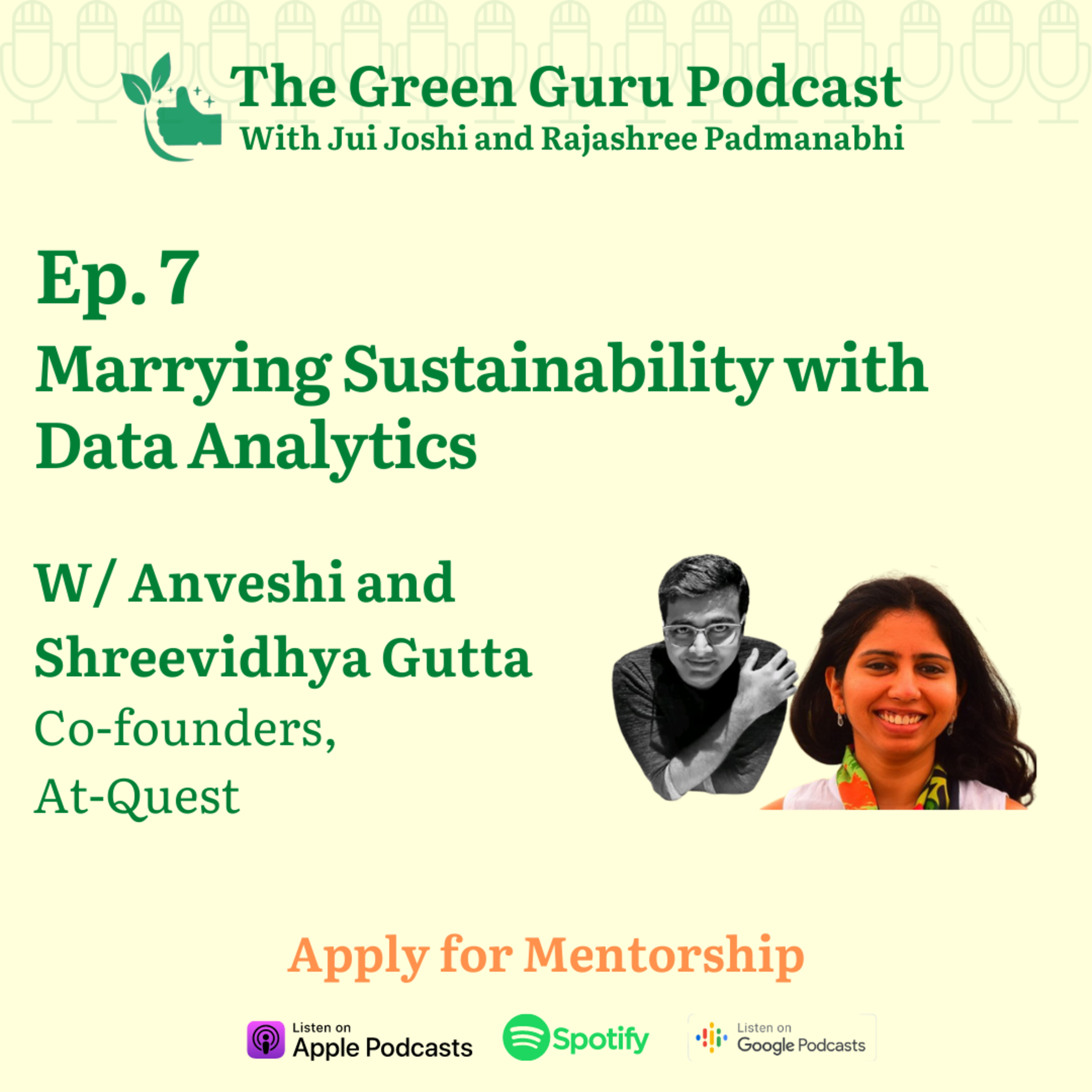 #7 Marrying Sustainability with Data Analytics w/ Anveshi and Shreevidhya Gutta