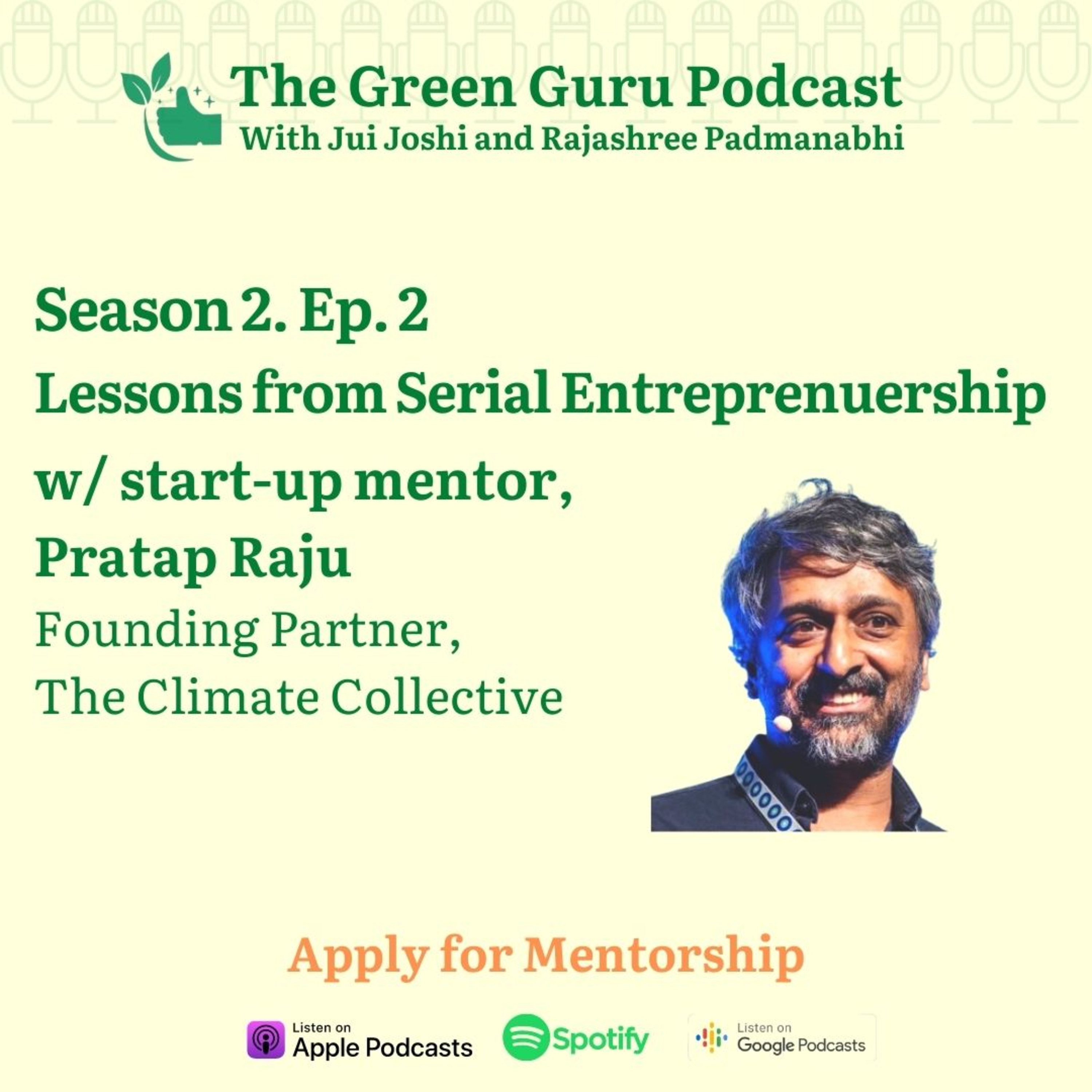 #11 Lessons from Serial Entrepreneurship w/ Start-up Mentor Pratap Raju episode artwork