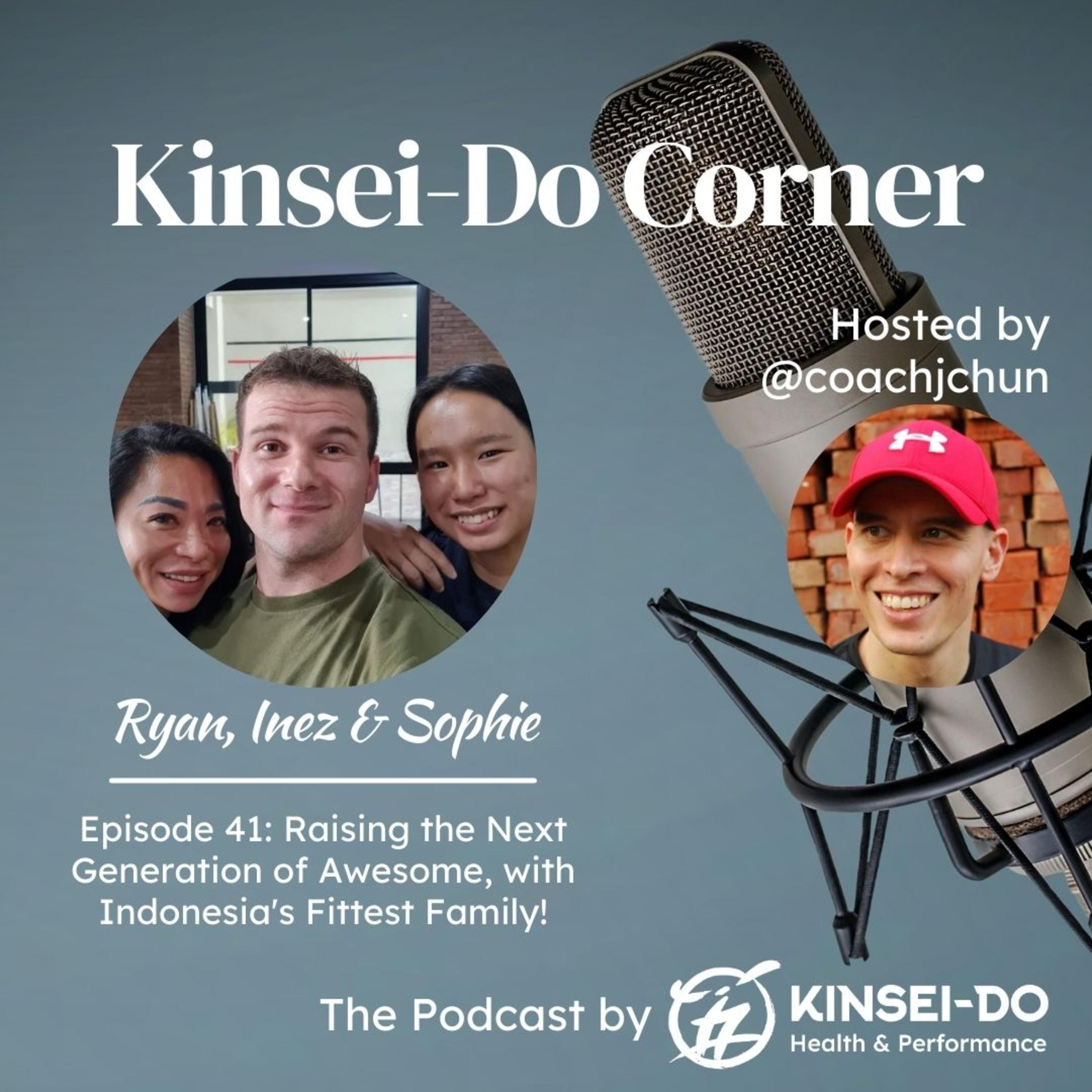 Episode 41 - Ryan, Inez and Sophie (Kinsei-Do Corner): Raising the Next Generation of Awesome episode artwork