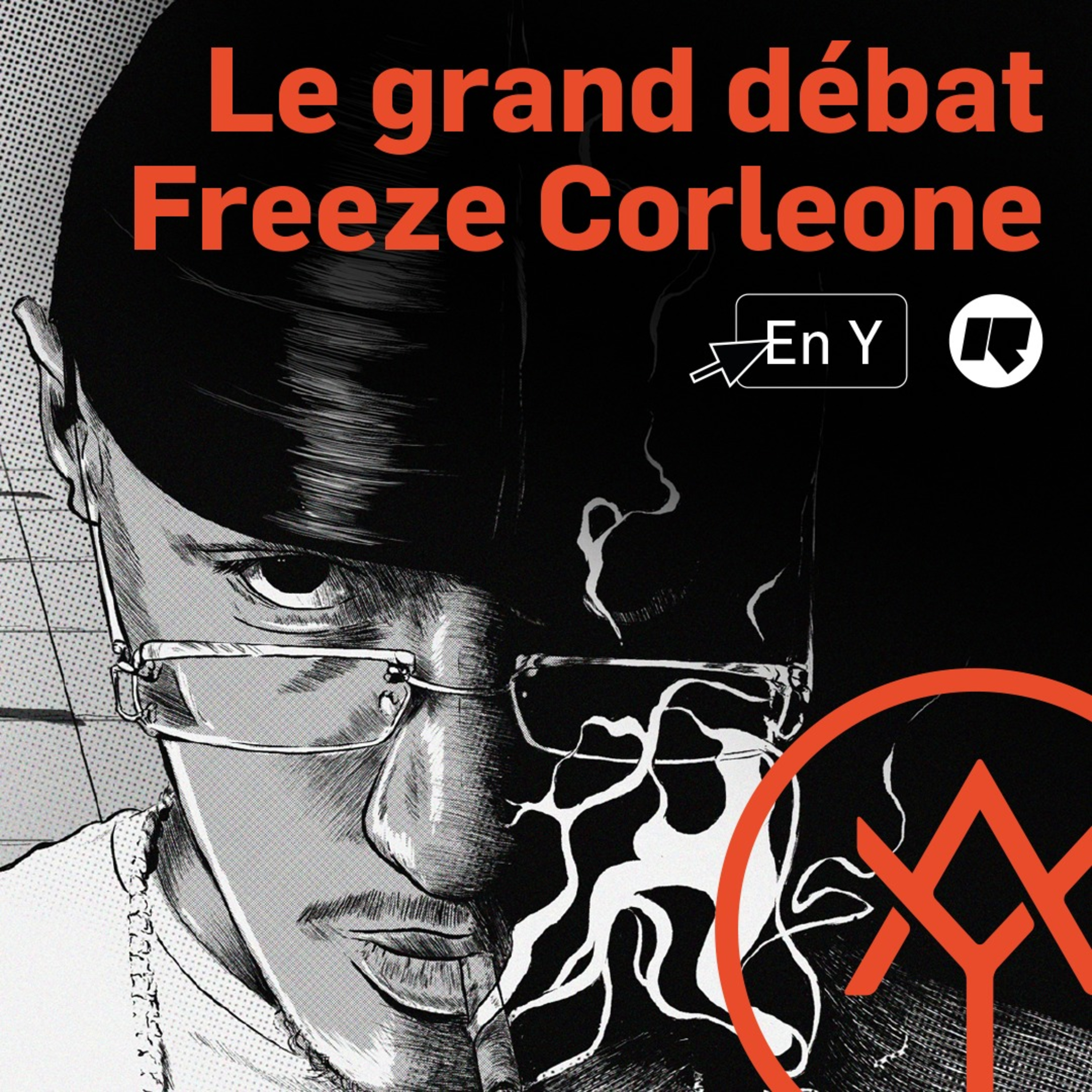 Freeze Corleone : le grand débat - En Y, le talk participatif YARD