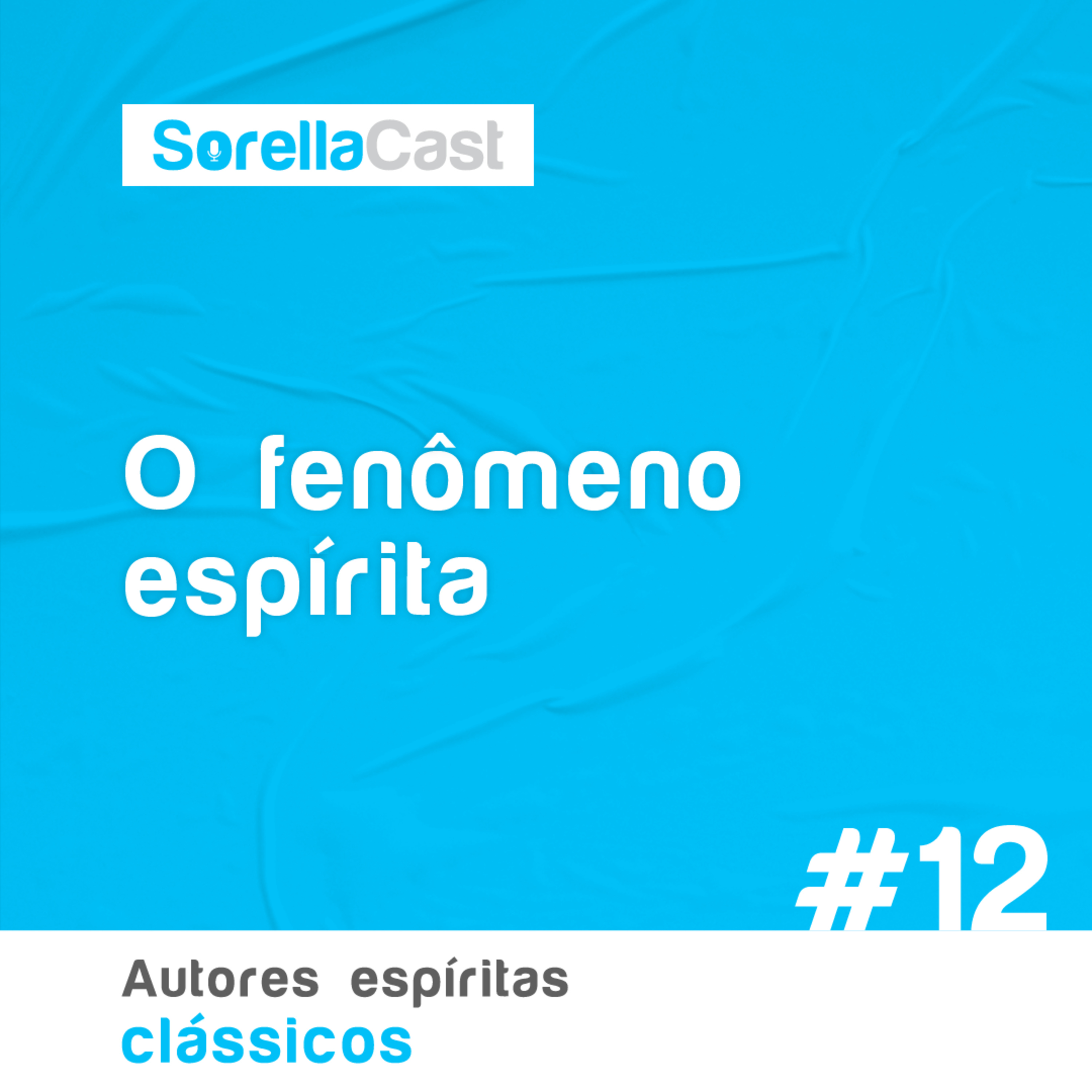O fenômeno espírita - Série Autores espíritas clássicos - Ep#12 episode artwork