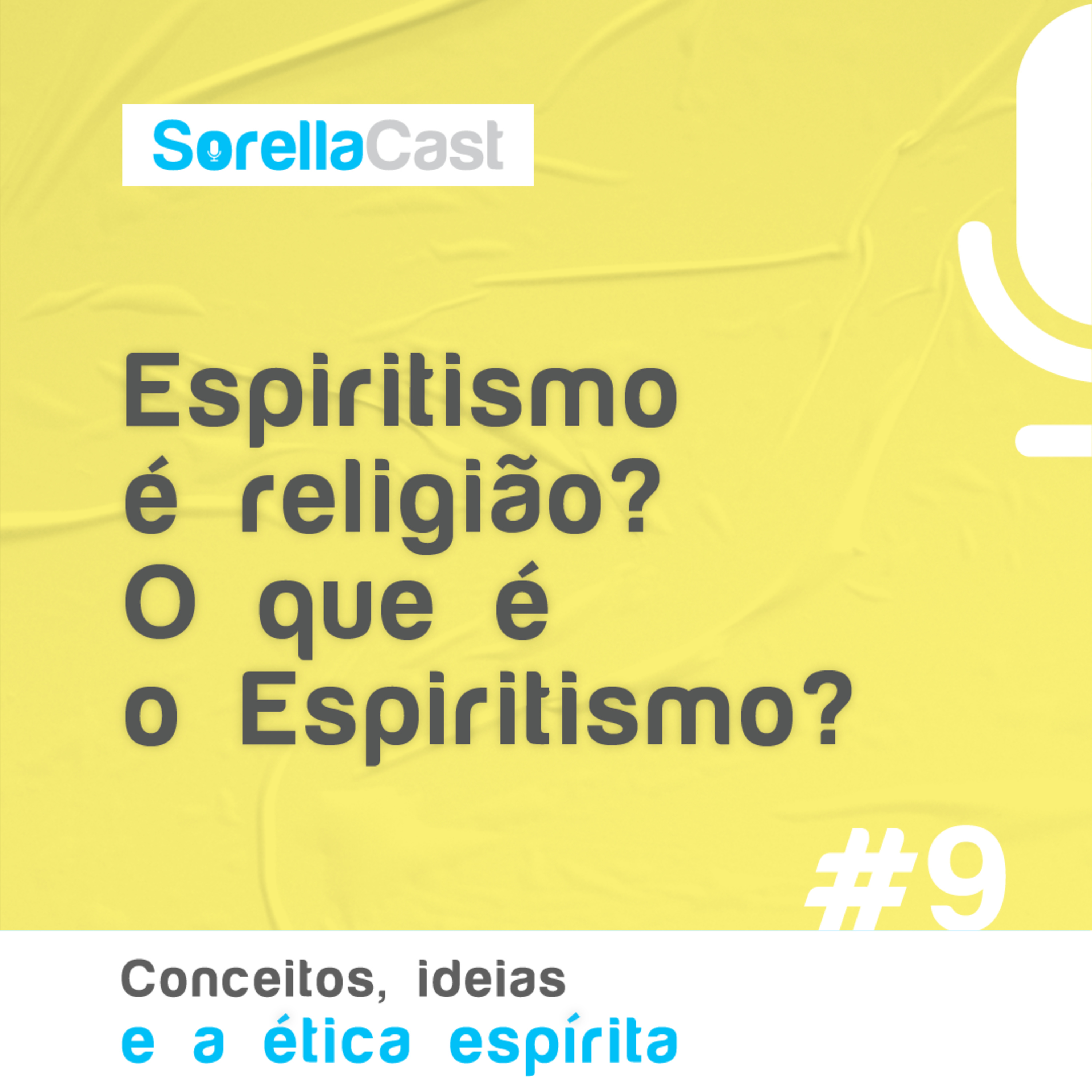 Espiritismo é religião? O que é o Espiritismo? - Série Conceitos, ideias e ética espírita - Ep#9 episode artwork