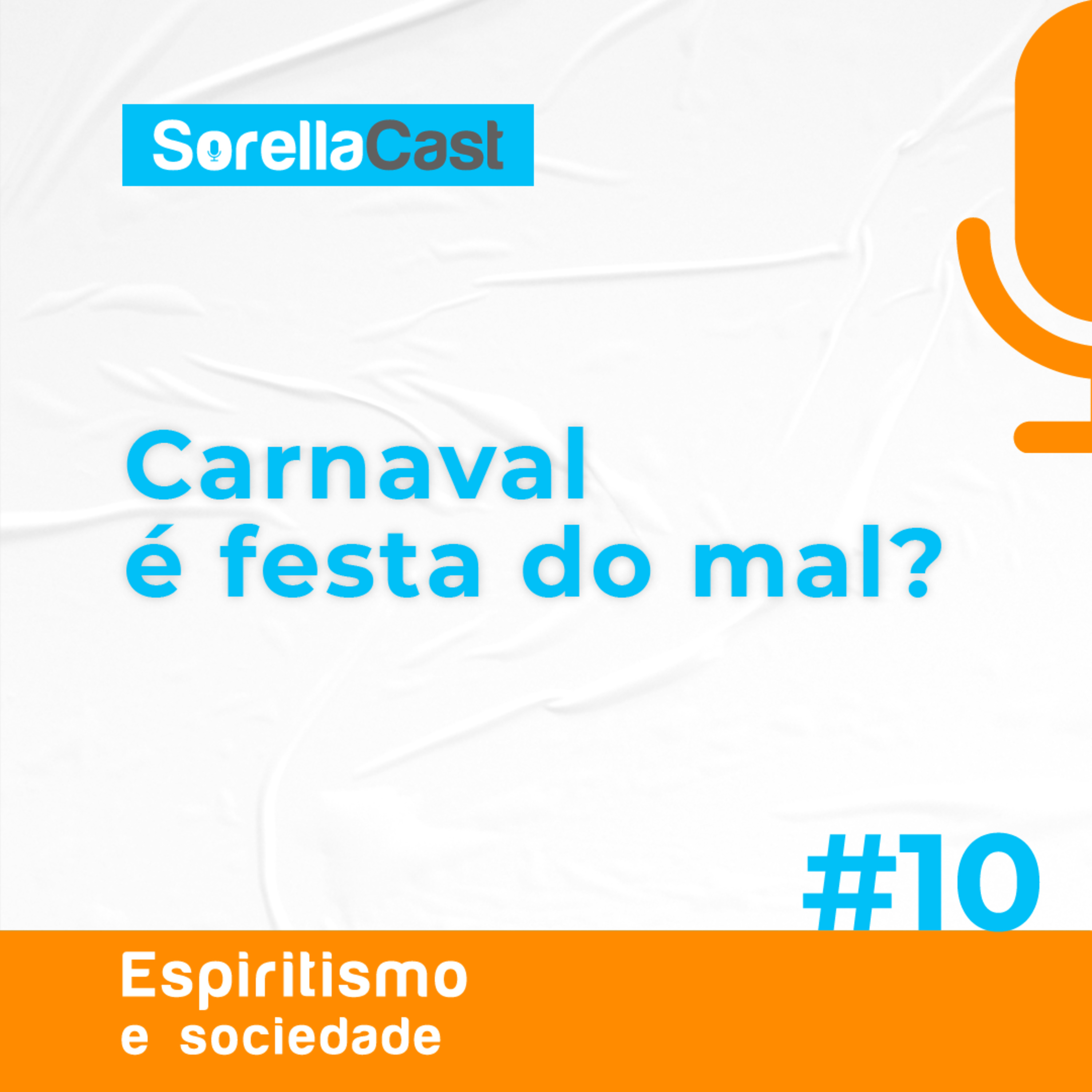 Carnaval é festa do mal? - Série Espiritismo e Sociedade - Ep#10 episode artwork