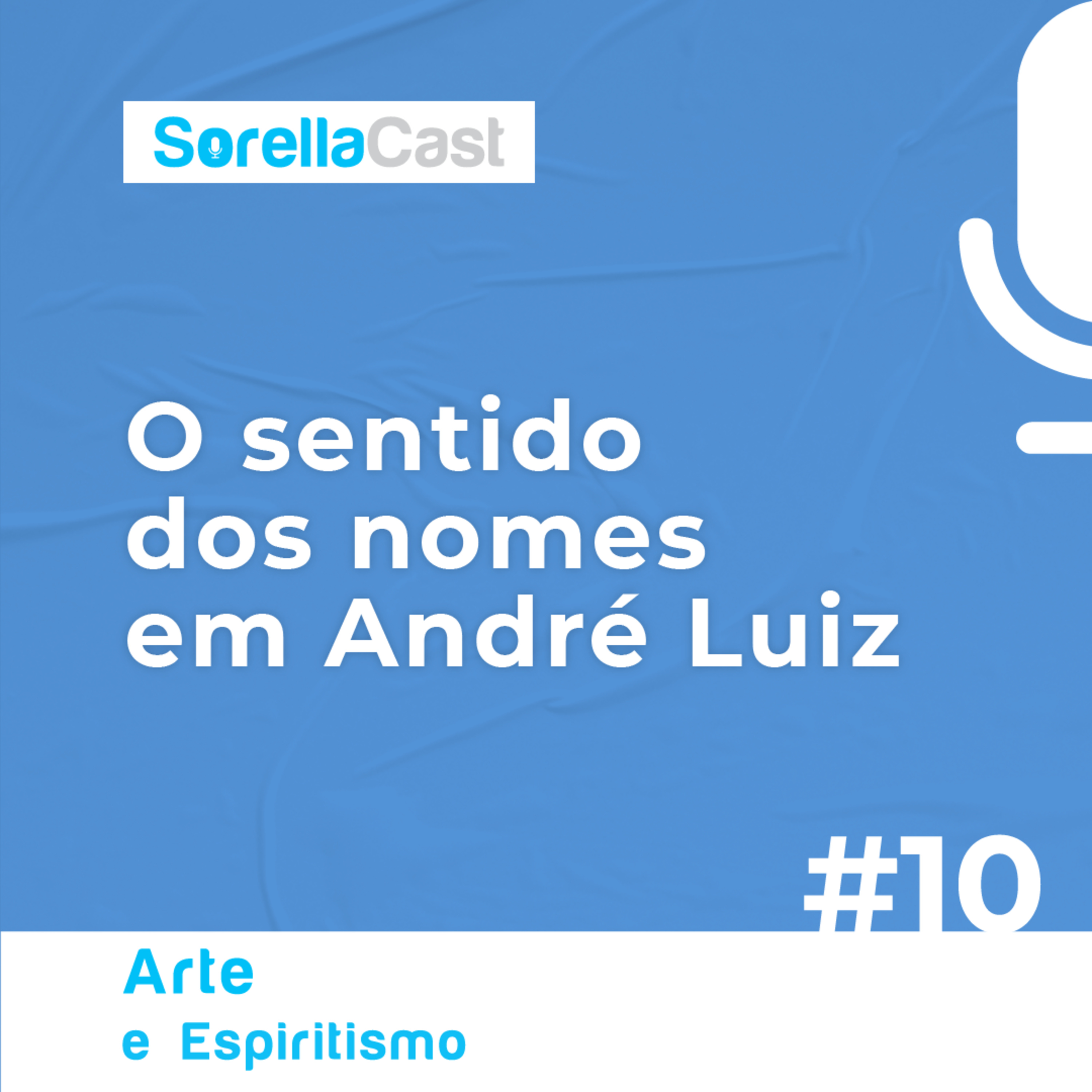 O sentido dos nomes em André Luiz - Série Arte e Espiritismo - Ep#10 episode artwork