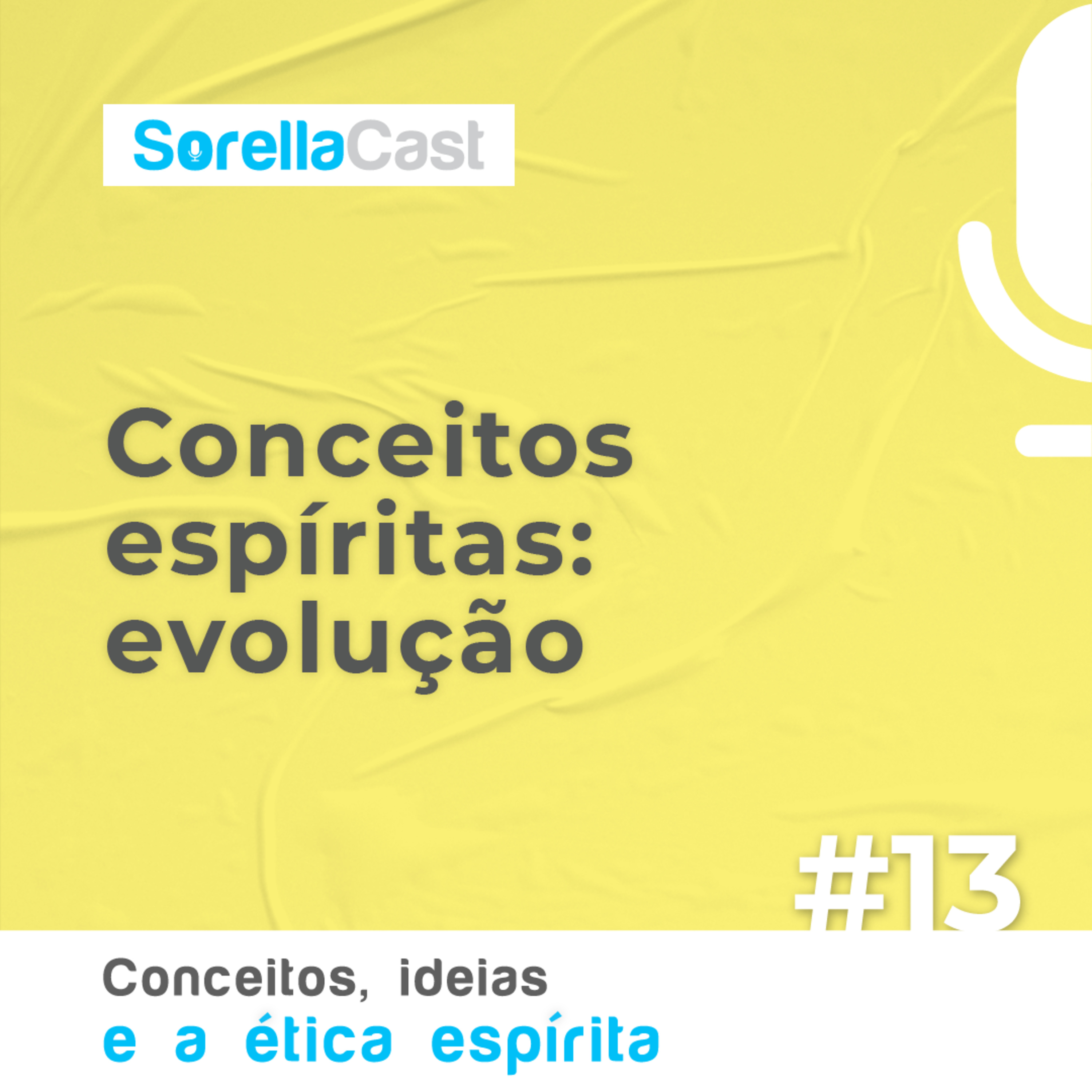 Conceitos espíritas: evolução - Série Conceitos, ideias e a ética espírita - Ep#13 episode artwork