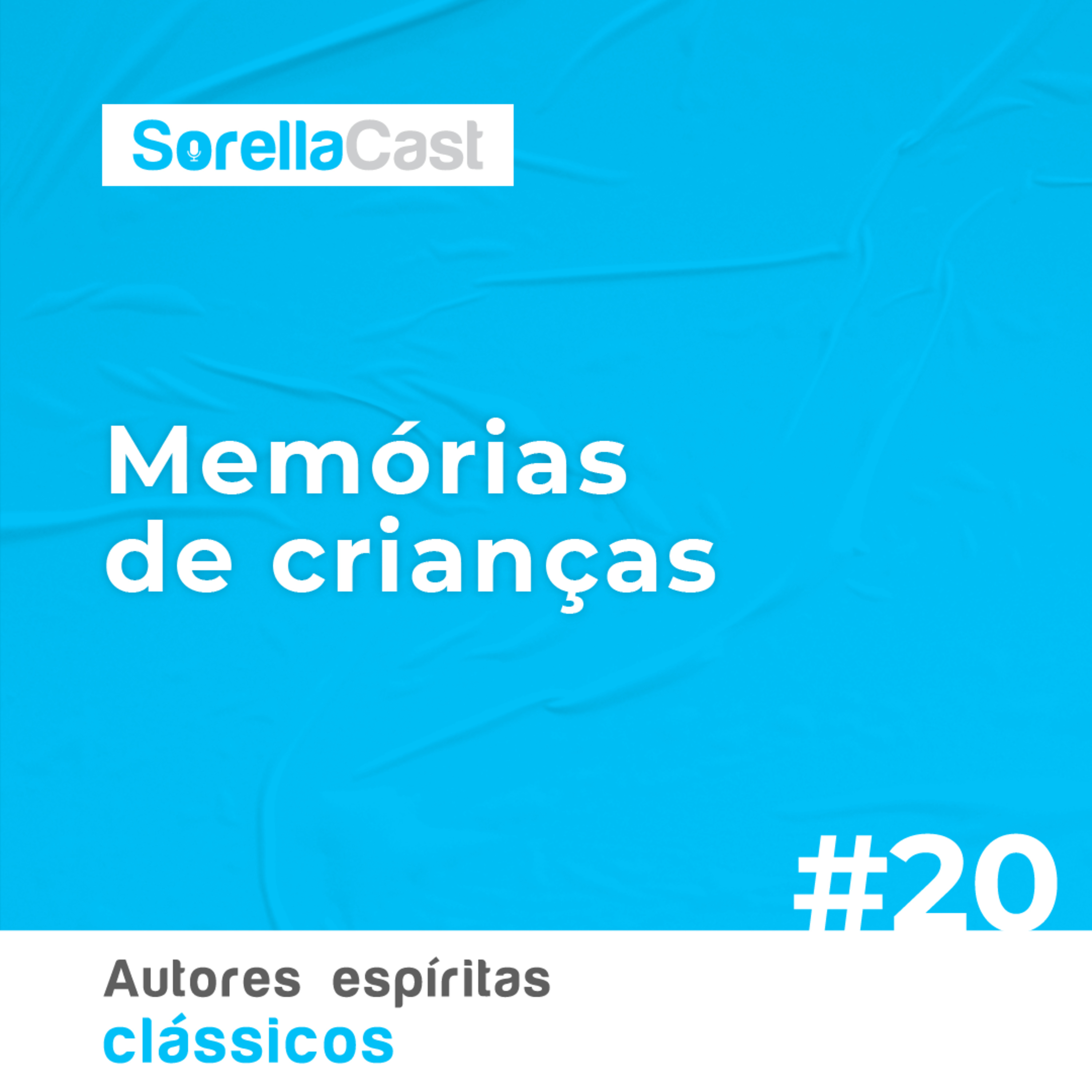 Memórias de crianças - Série Autores espíritas clássicos - Ep#20