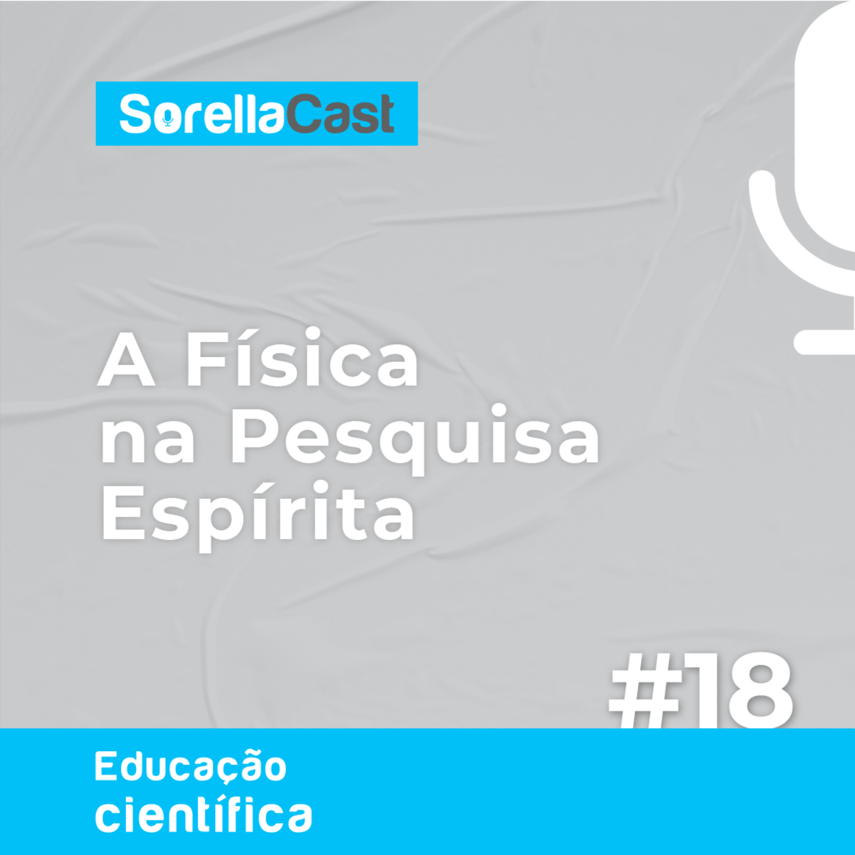 A Física na pesquisa espírita - Série Educação científica - Ep#19 episode artwork