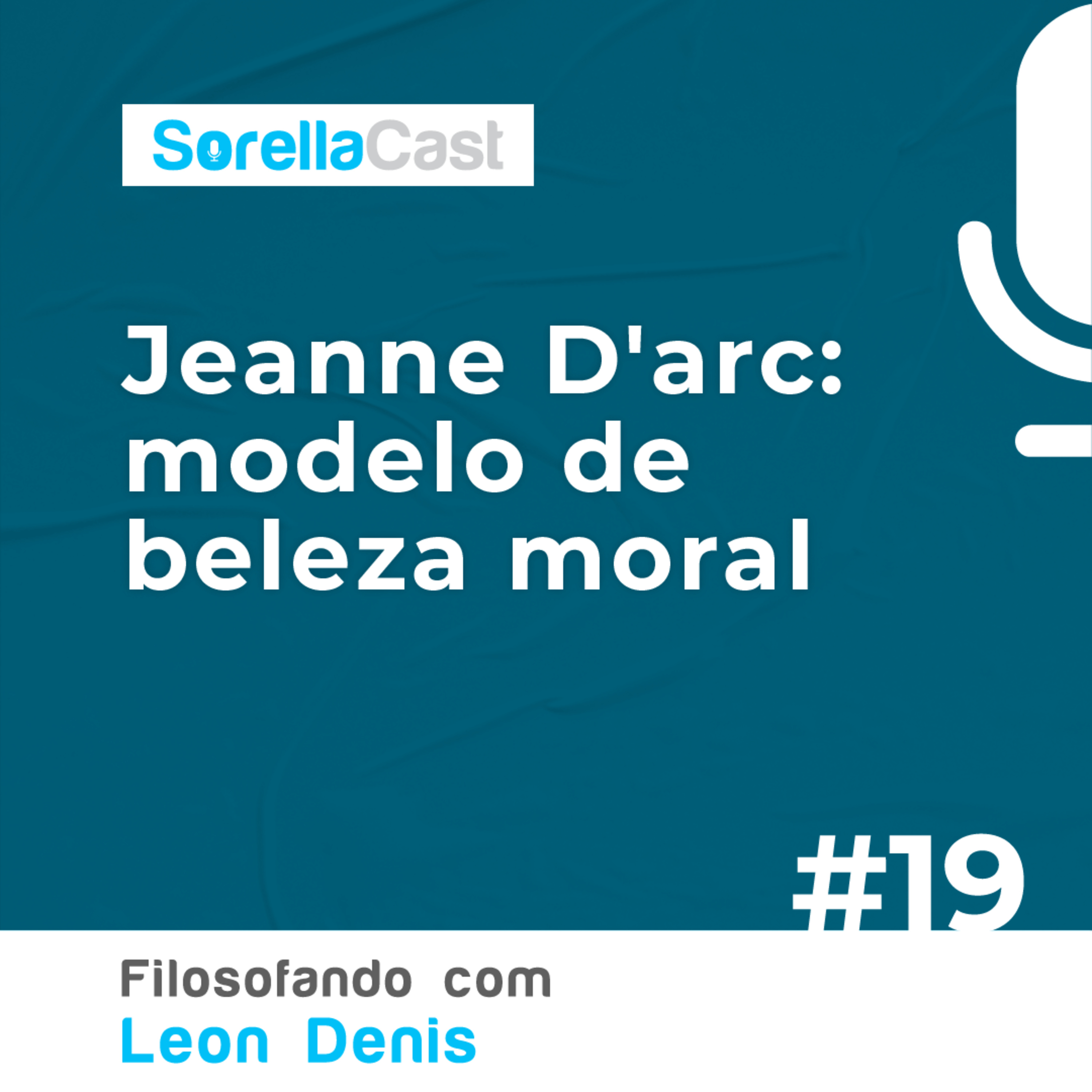 Jeanne D'árc: modelo de beleza moral - Série Filosofando com Léon Denis - Ep#19 episode artwork