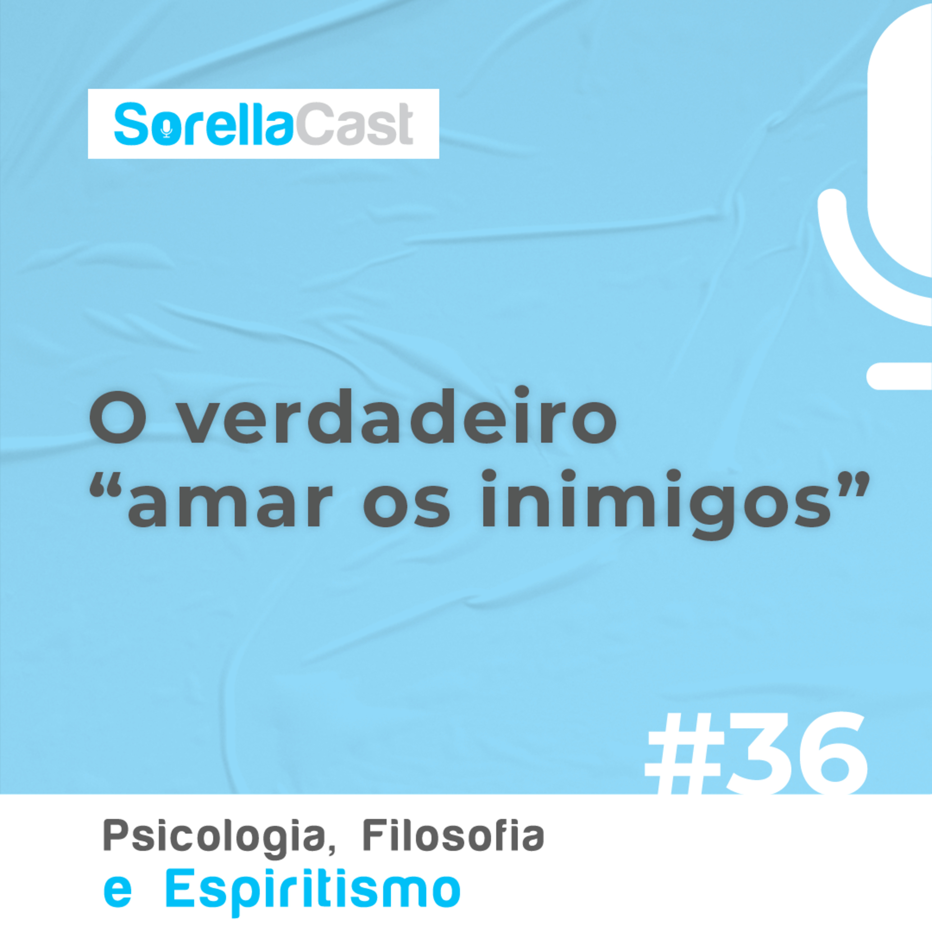 O verdadeiro "amar os inimigos - Série Psicologia, Filosofia e Espiritismo - Ep#36 episode artwork