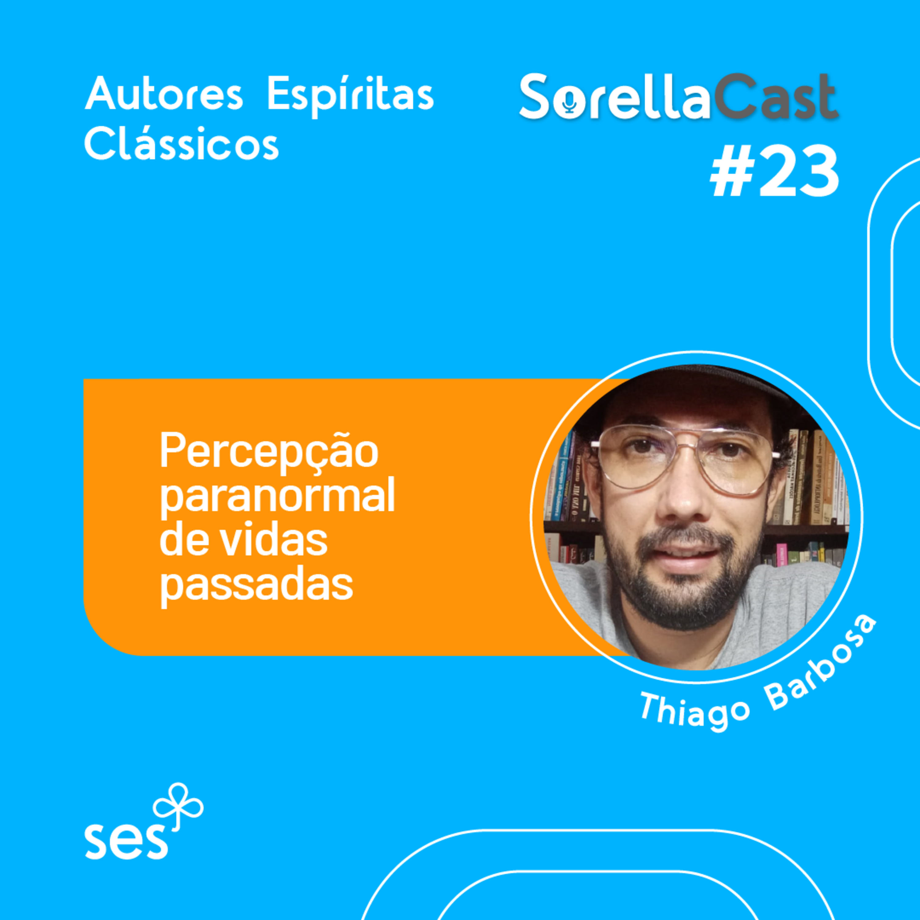 Percepção paranormal de vidas passadas - Série Autores espíritas clássicos - Ep#23 episode artwork