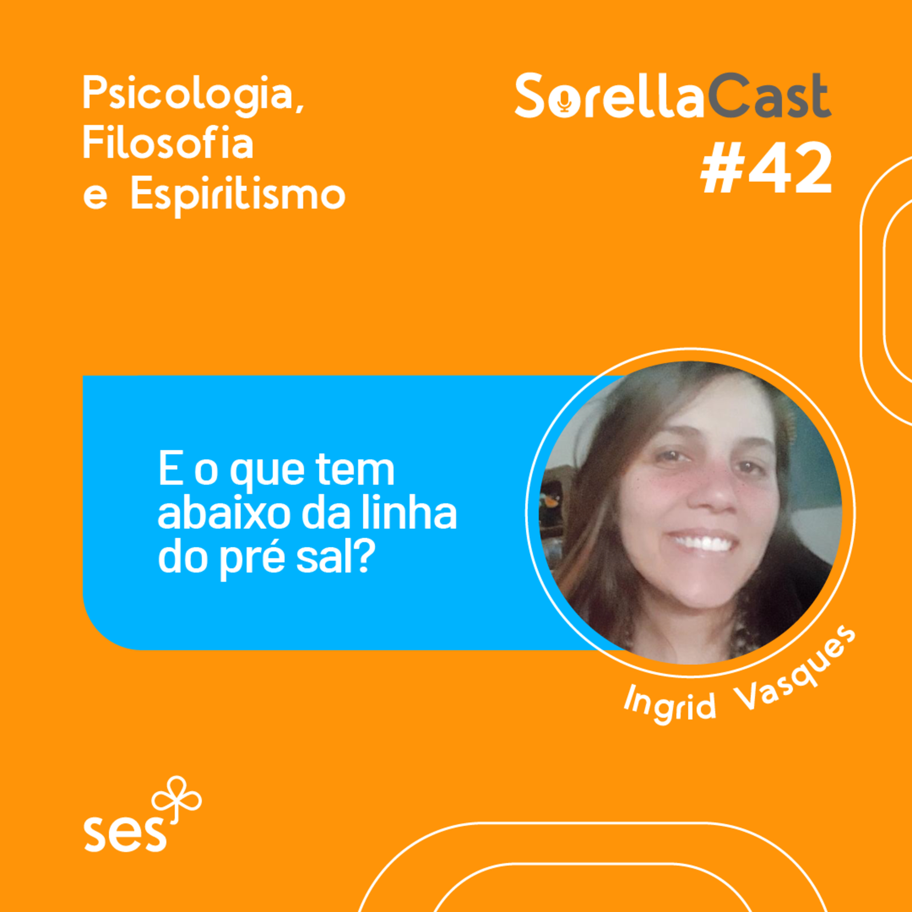 E o que tem abaixo da linha do pré-sal? - Série Psicologia, Filosofia e Espiritismo - Ep#42 episode artwork