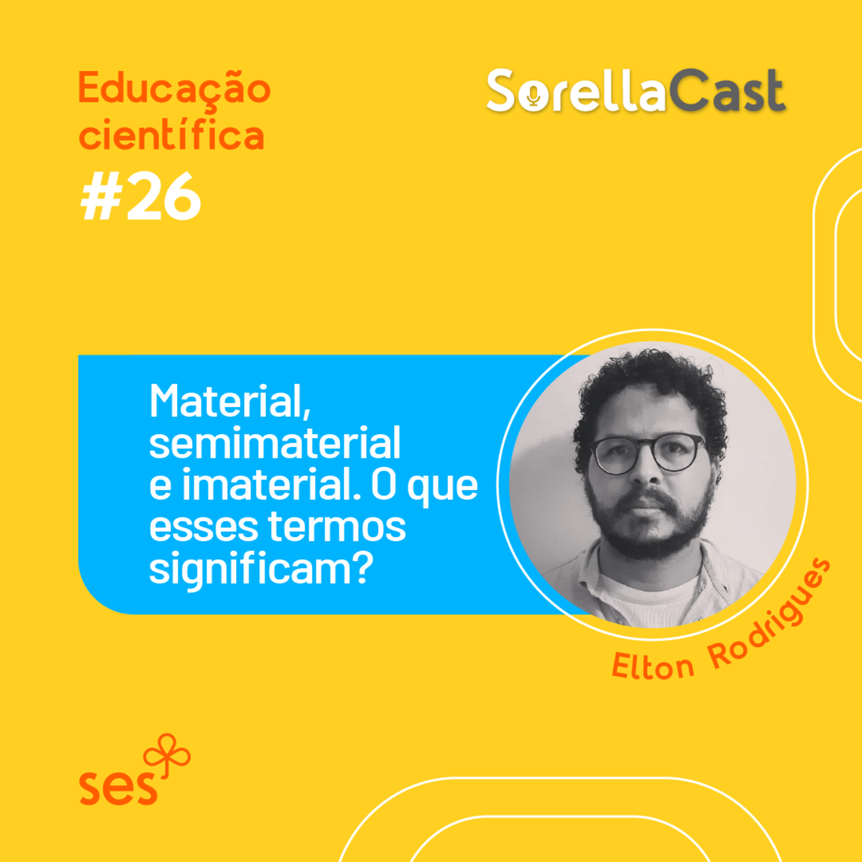 Material, semimaterial e imaterial. O que esses termos significam? - Série educação científica - Ep#26