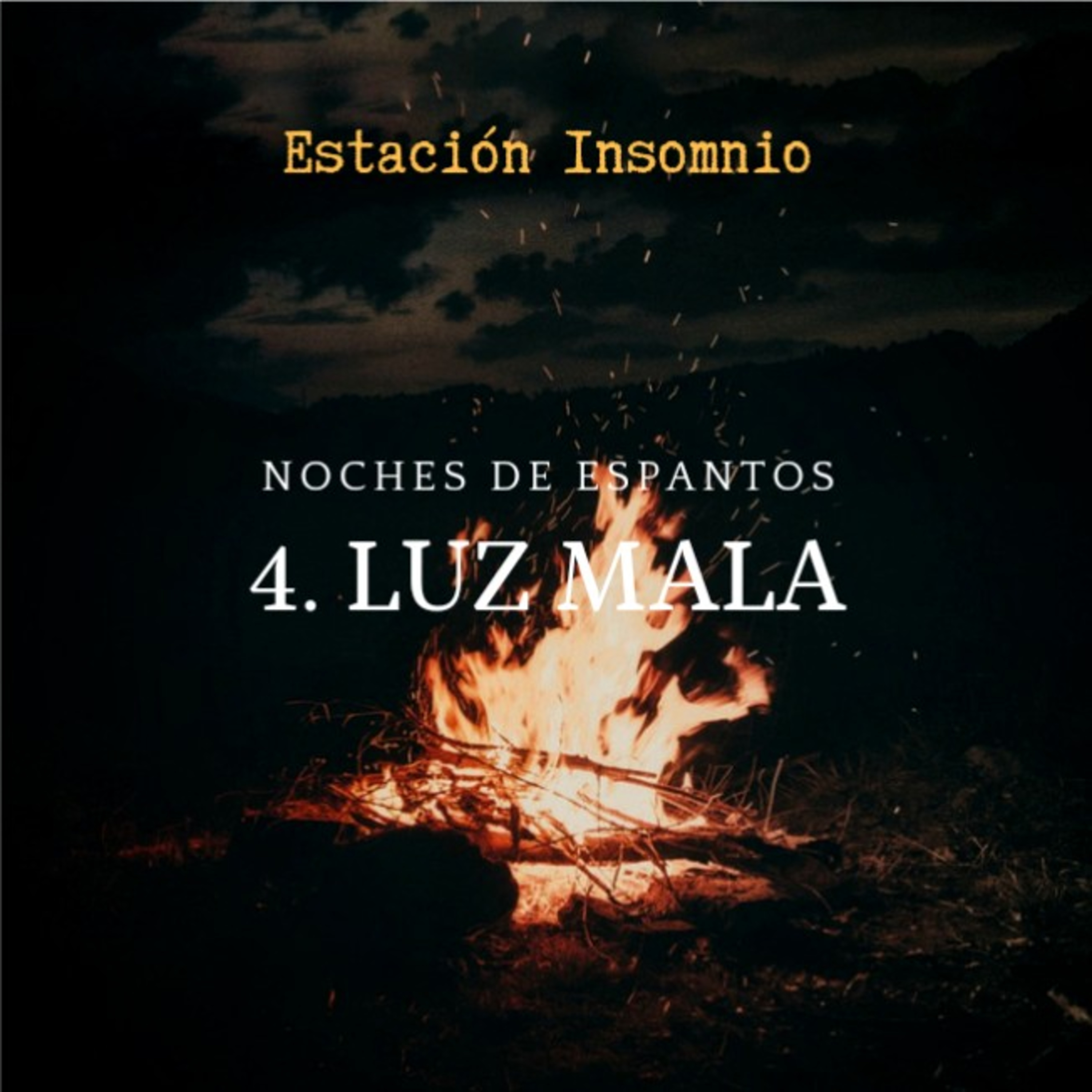 #NochesDeEspantos 4. Luz Mala episode artwork