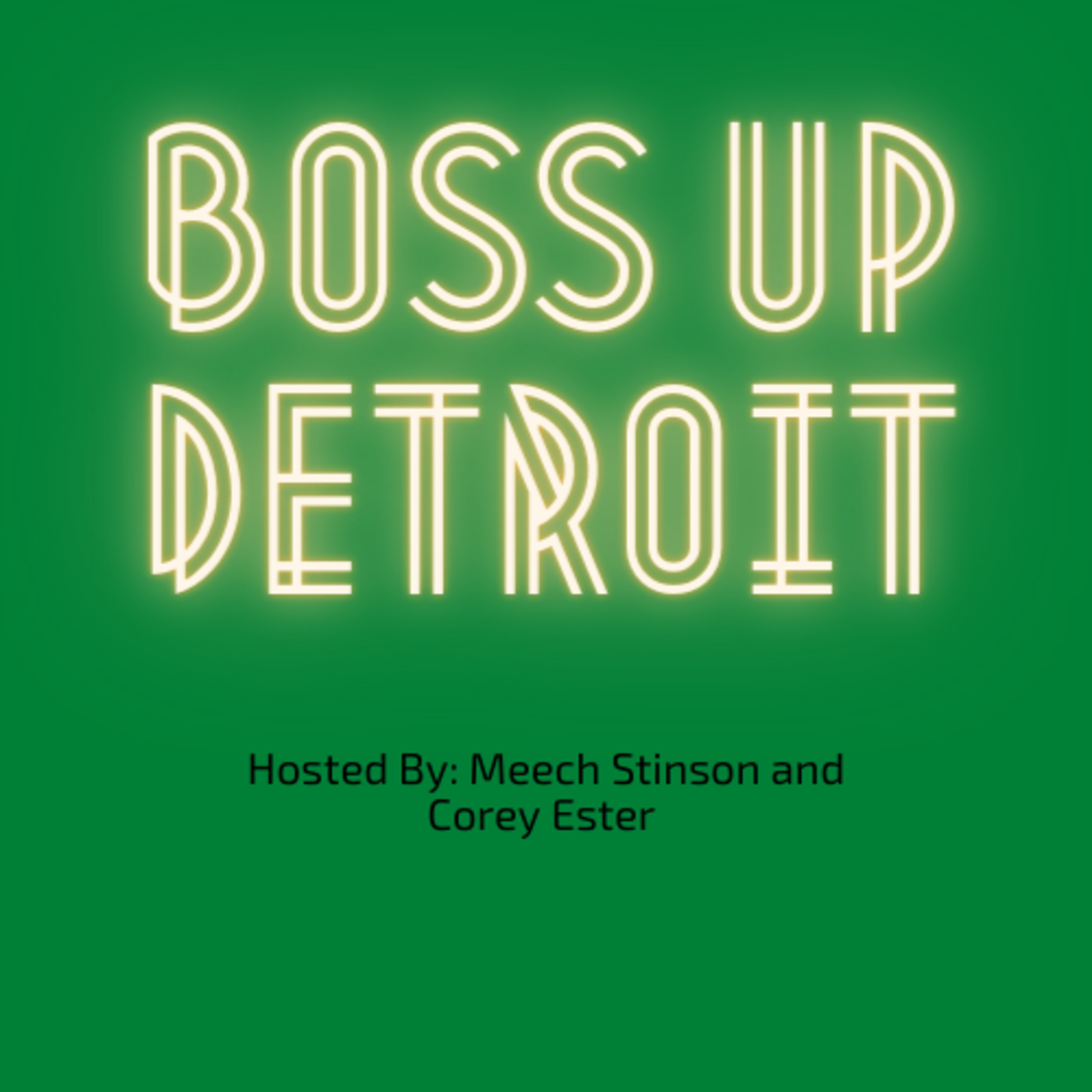 Boss Up Detroit