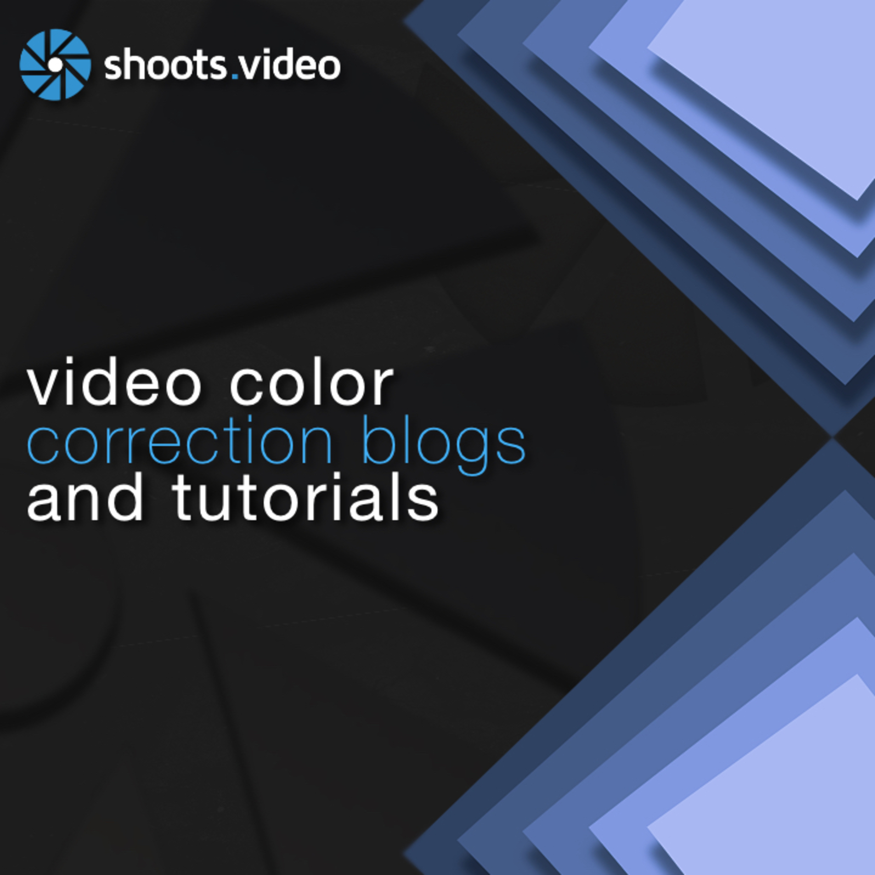 Video Color Correction Blogs and Tutorials episode artwork
