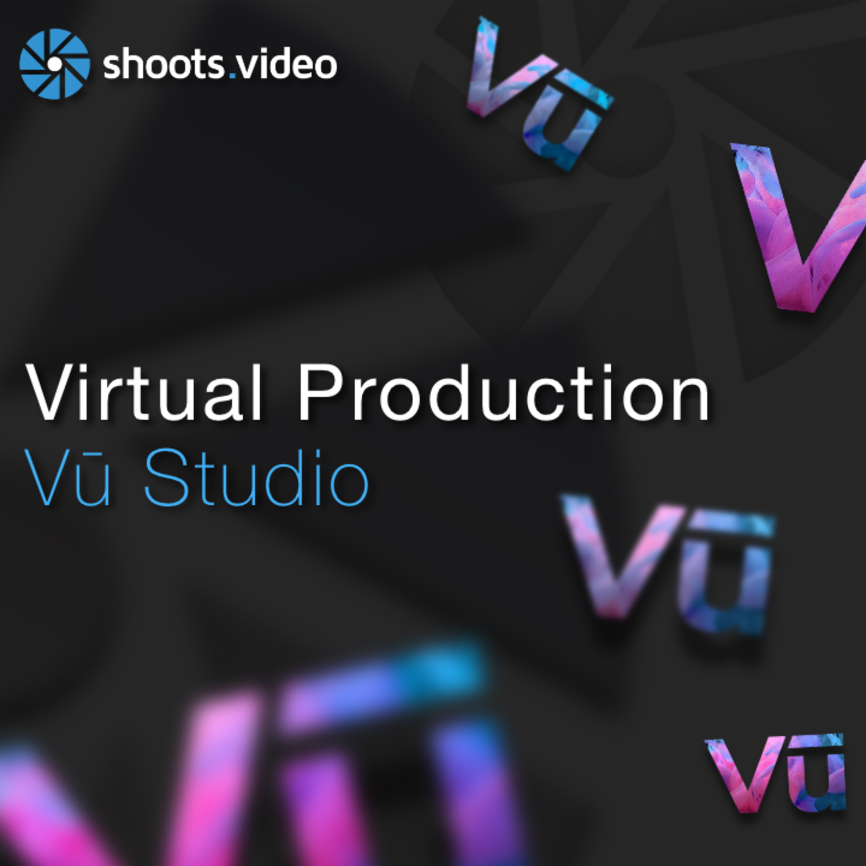 Virtual Production Studios - Vū Studio episode artwork