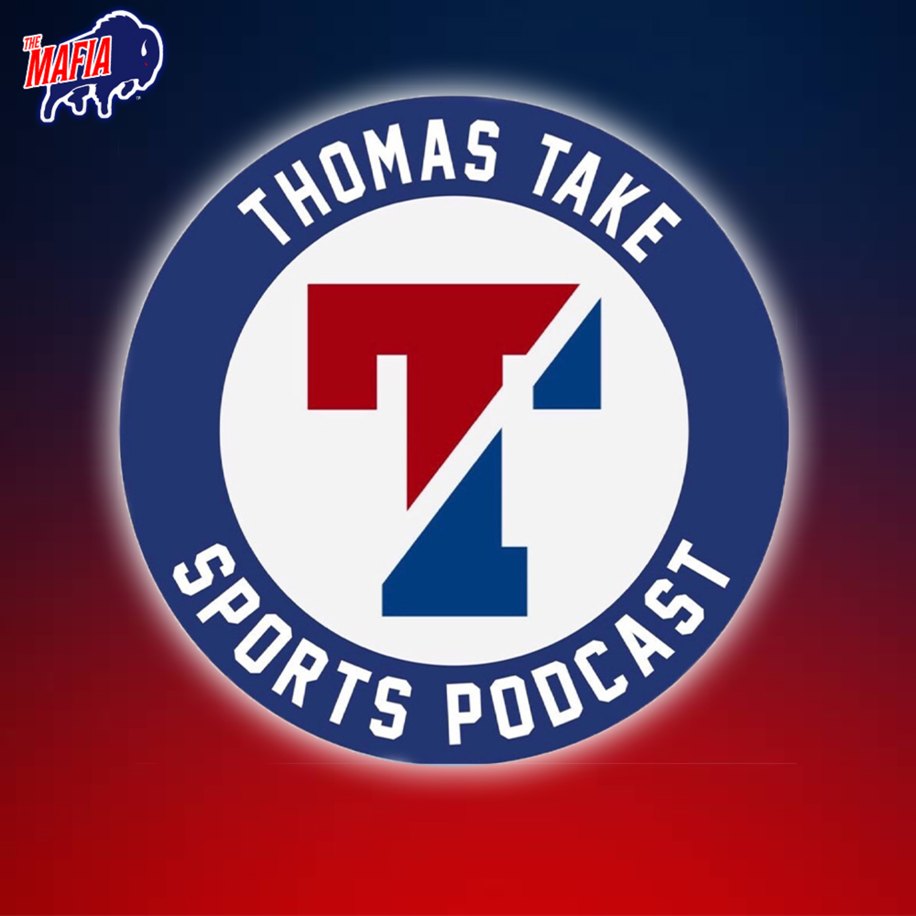 Thomas Take Sports Podcast Buffalo Bills 2022 Season Preview : The Biggest Questions episode artwork