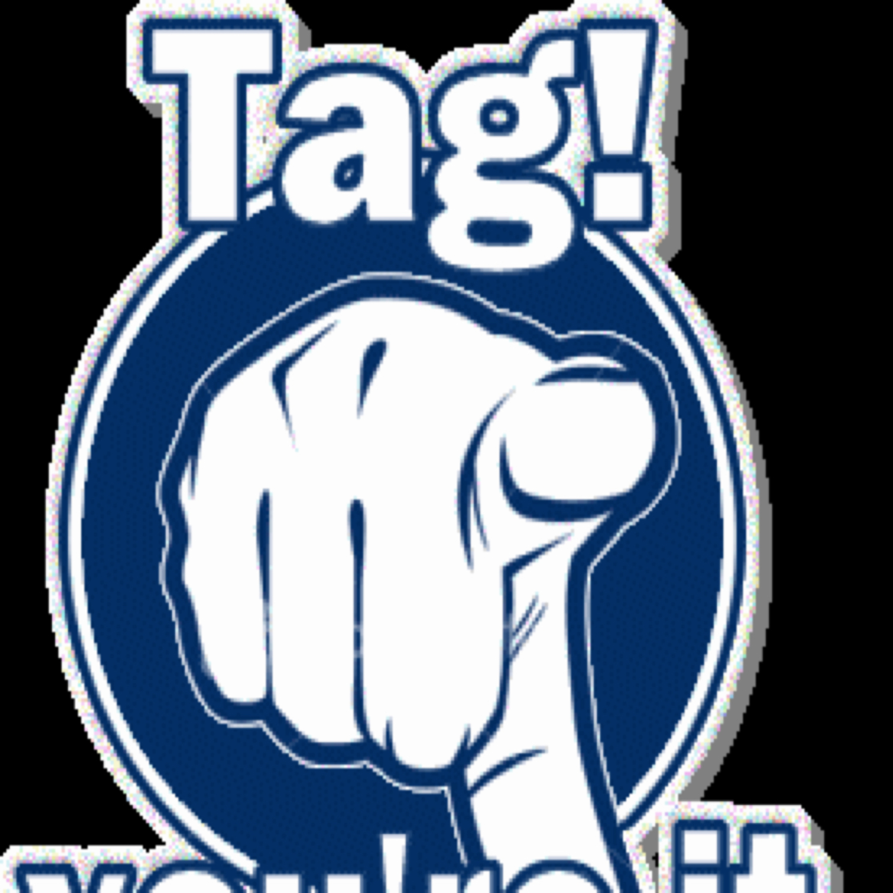 Episode 43: Tag you’re it! episode artwork