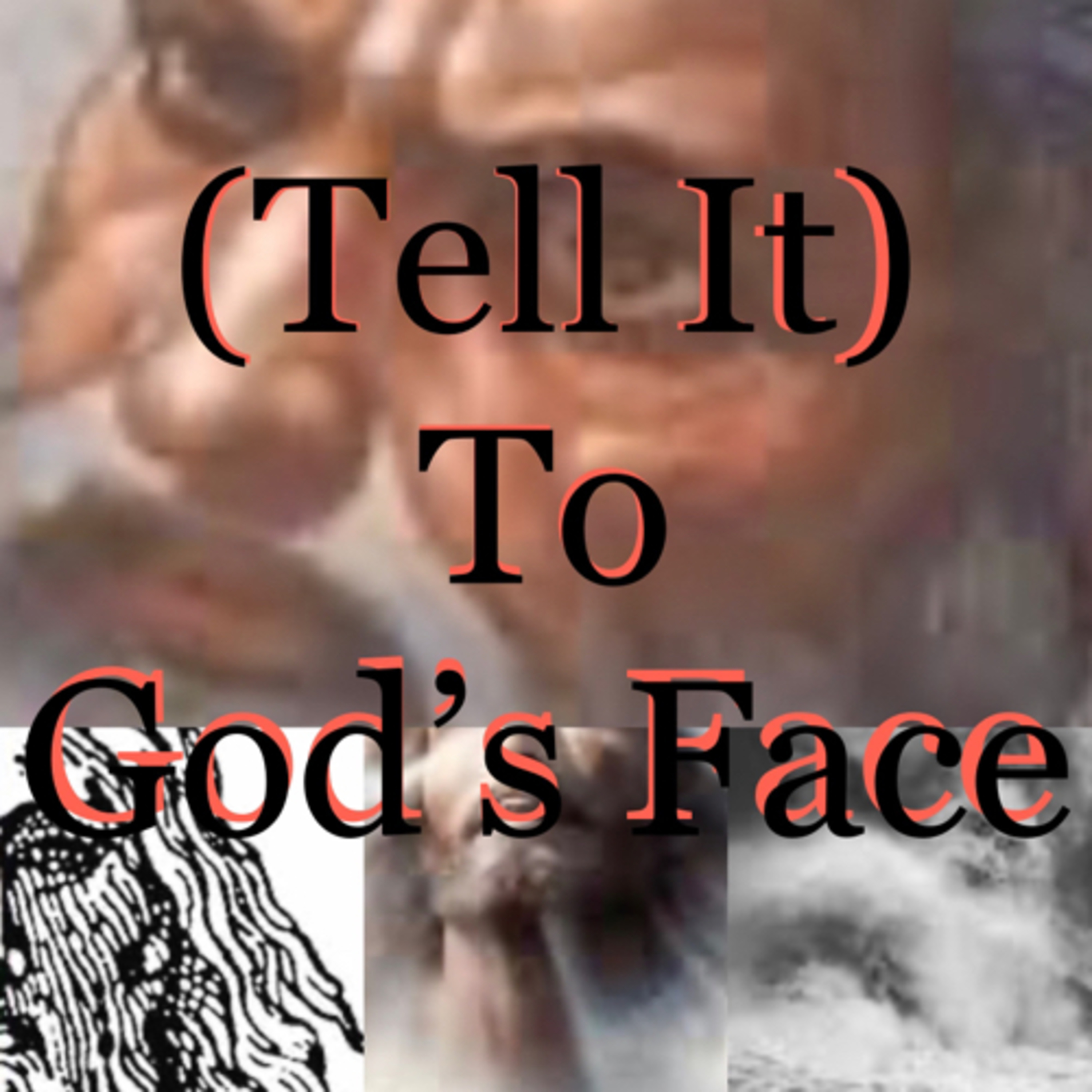(Tell It) To God’s Face episode artwork