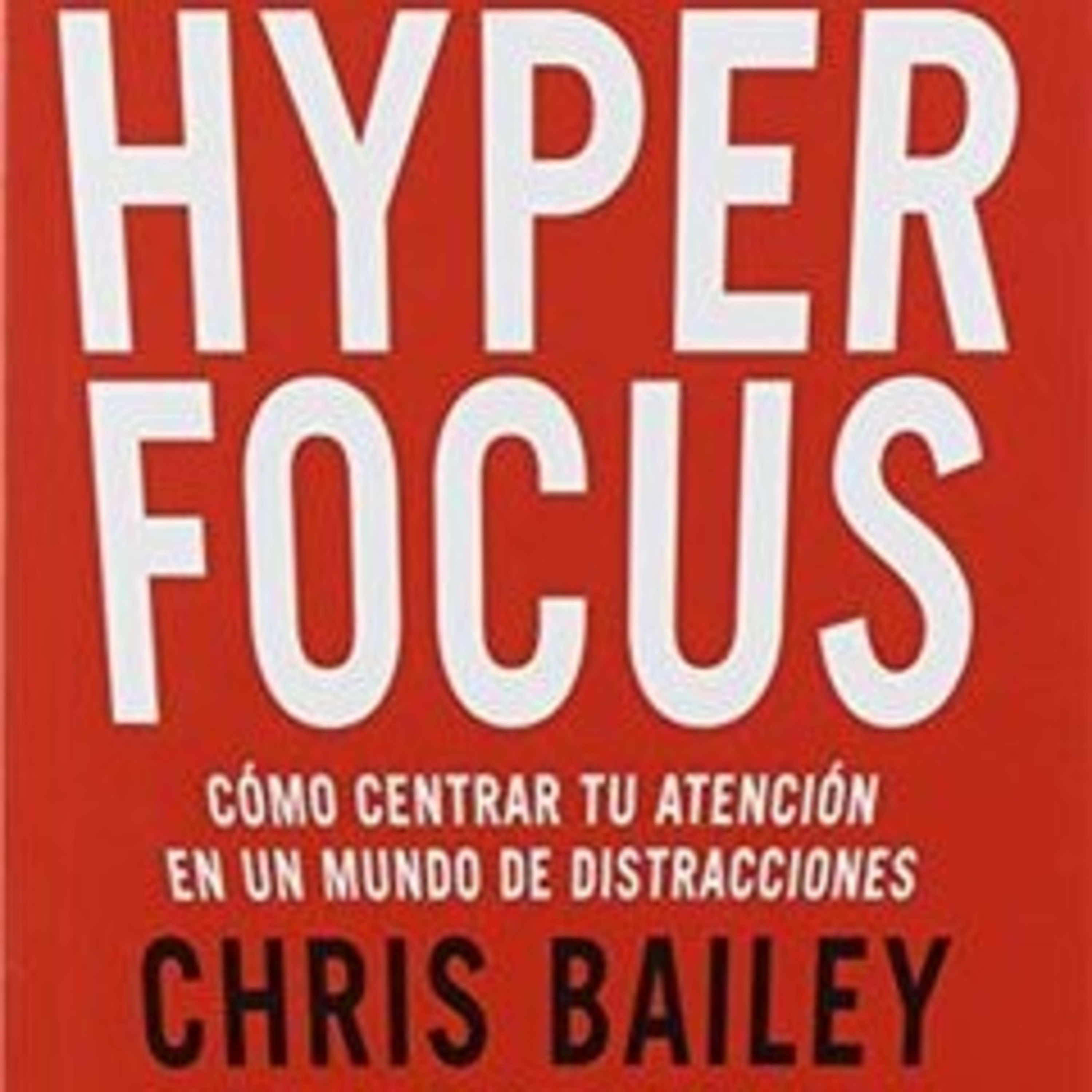 Primer Capítulo - Libro Hyperfocus episode artwork