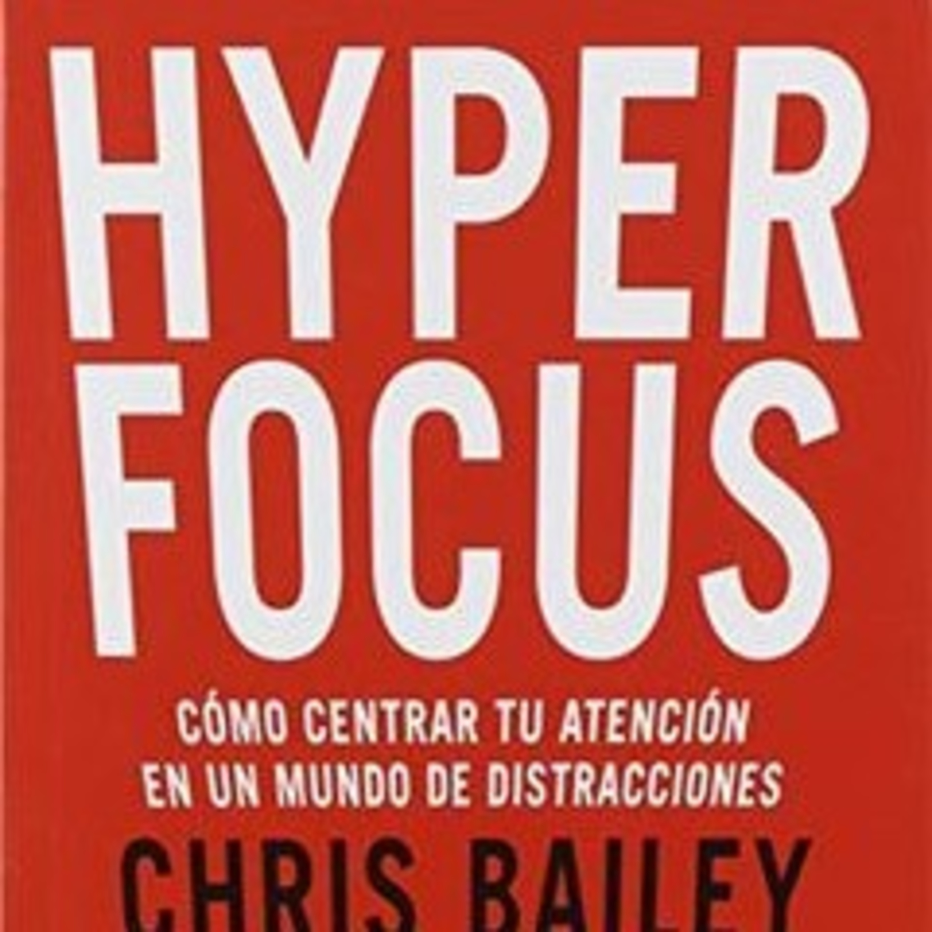 Tercer Capítulo - Libro Hyperfocus  episode artwork