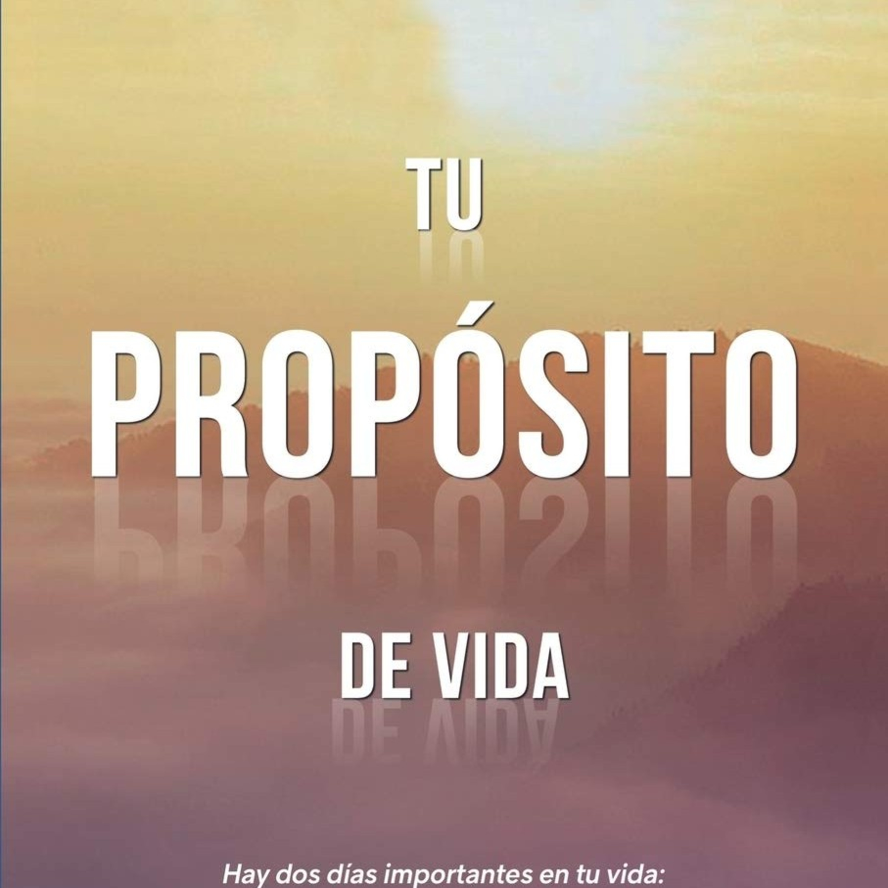 Tercer Capítulo - Libro Tú Propósito de Vida  episode artwork