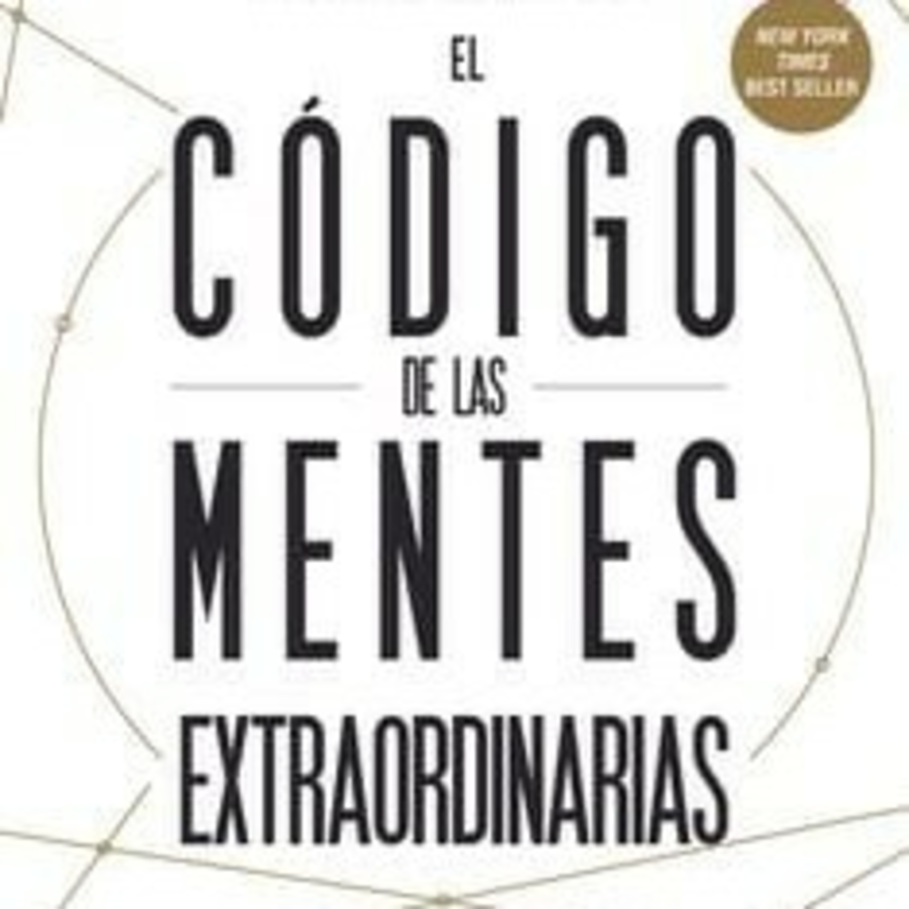 Libro: El código de las mentes extraordinarias - Capítulo 4 episode artwork