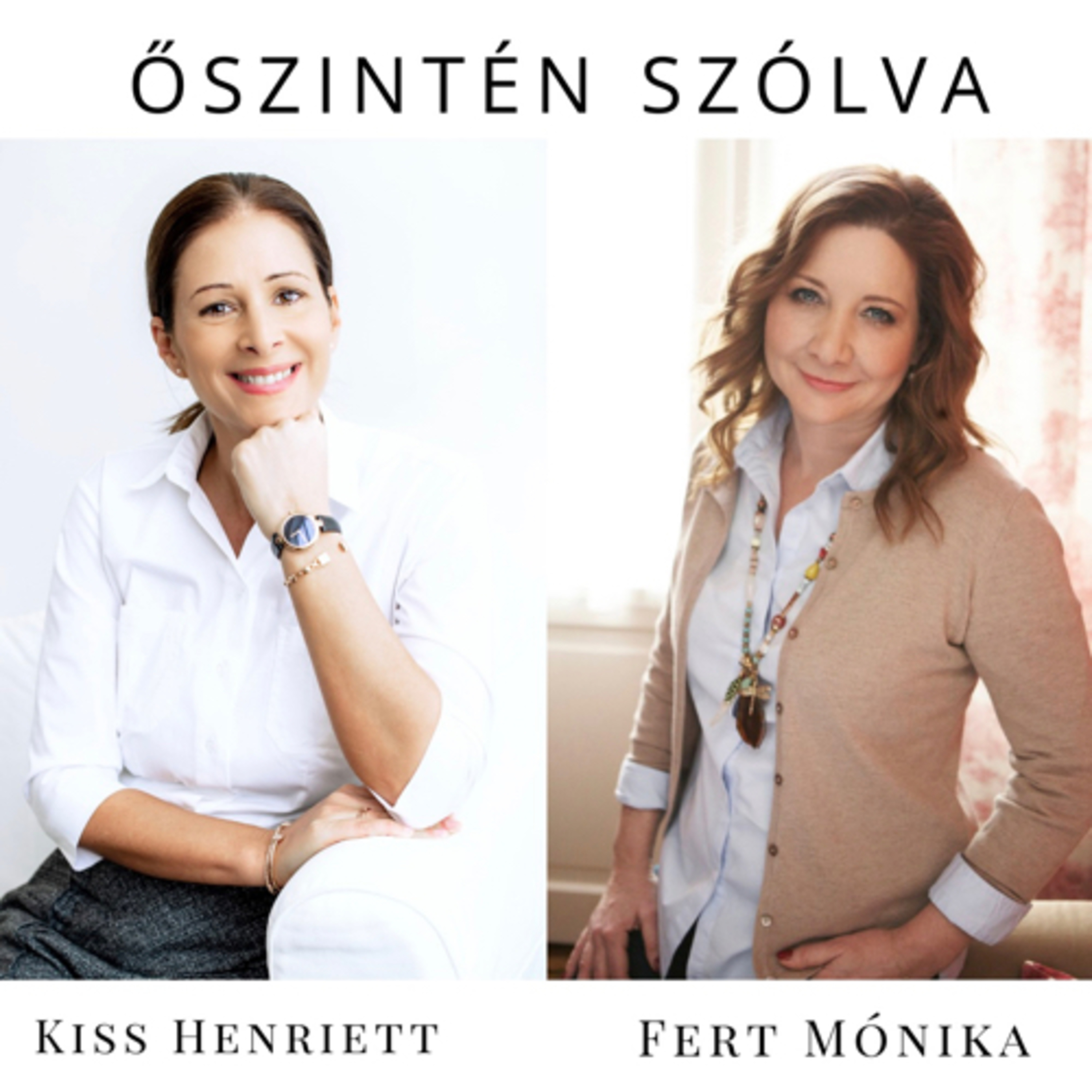 ŐSZINTÉN SZÓLVA - KISS HENIVEL