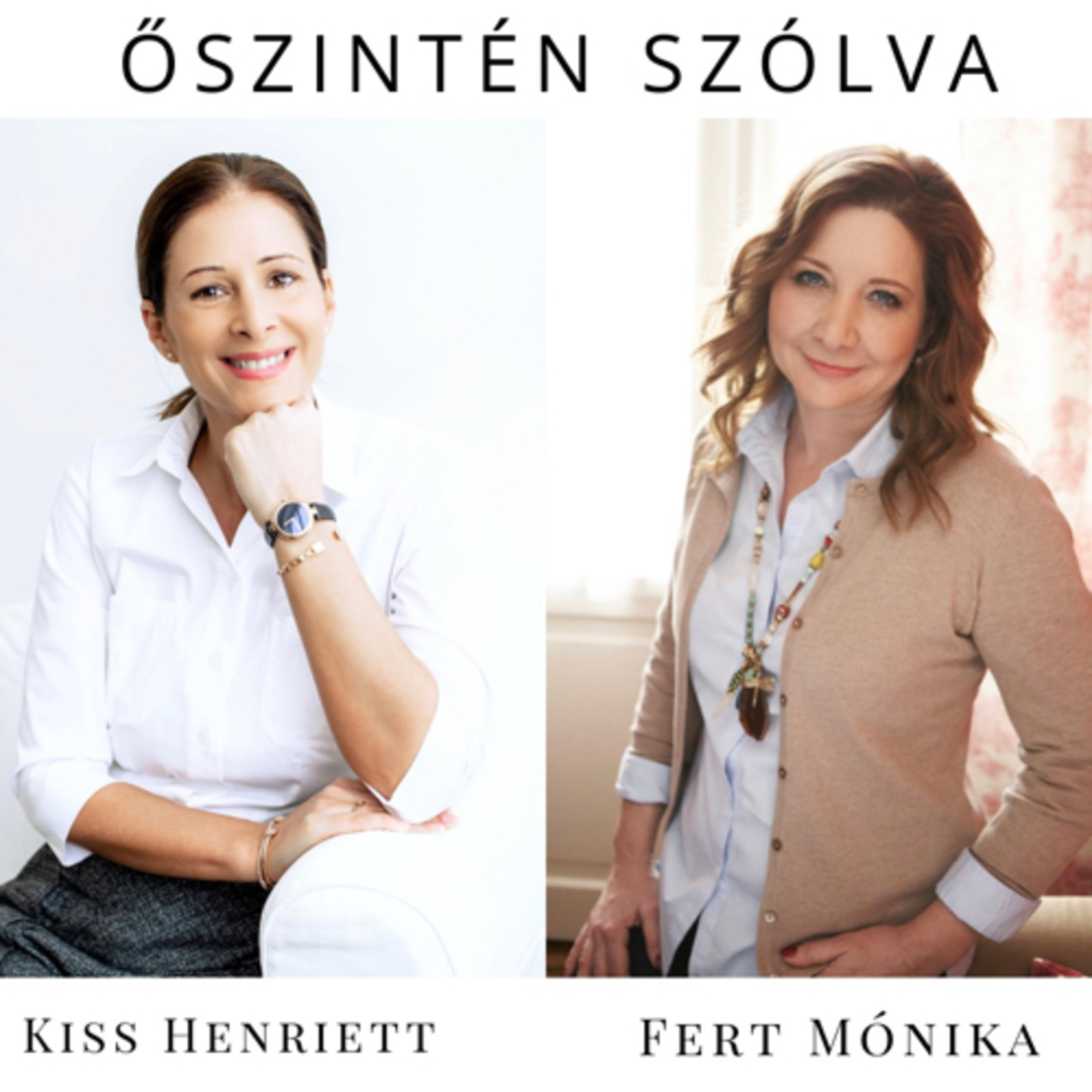 ŐSZINTÉN SZÓLVA - KISS HENIVEL
