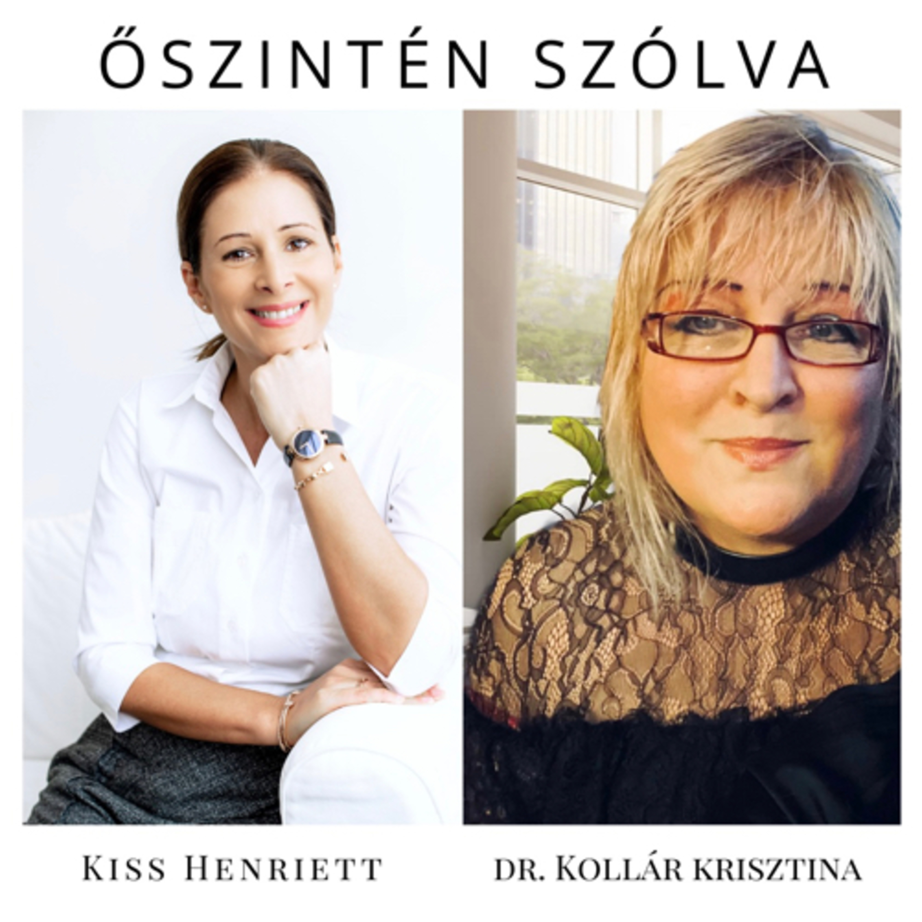 ŐSZINTÉN SZÓLVA - KISS HENIVEL