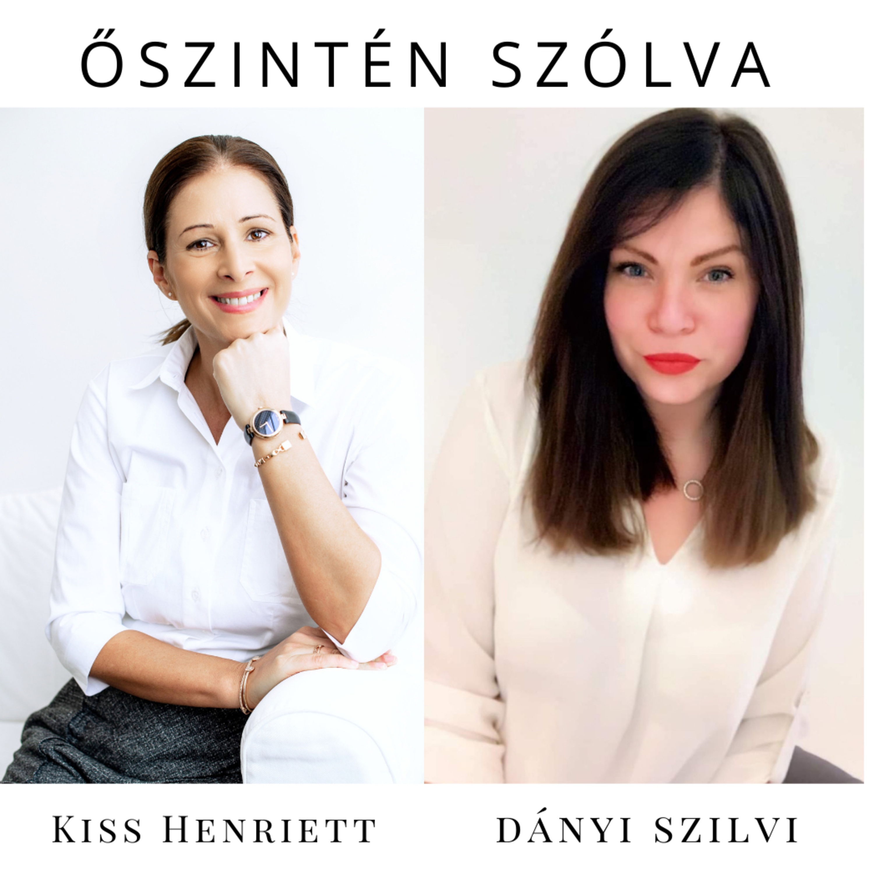 ŐSZINTÉN SZÓLVA - KISS HENIVEL