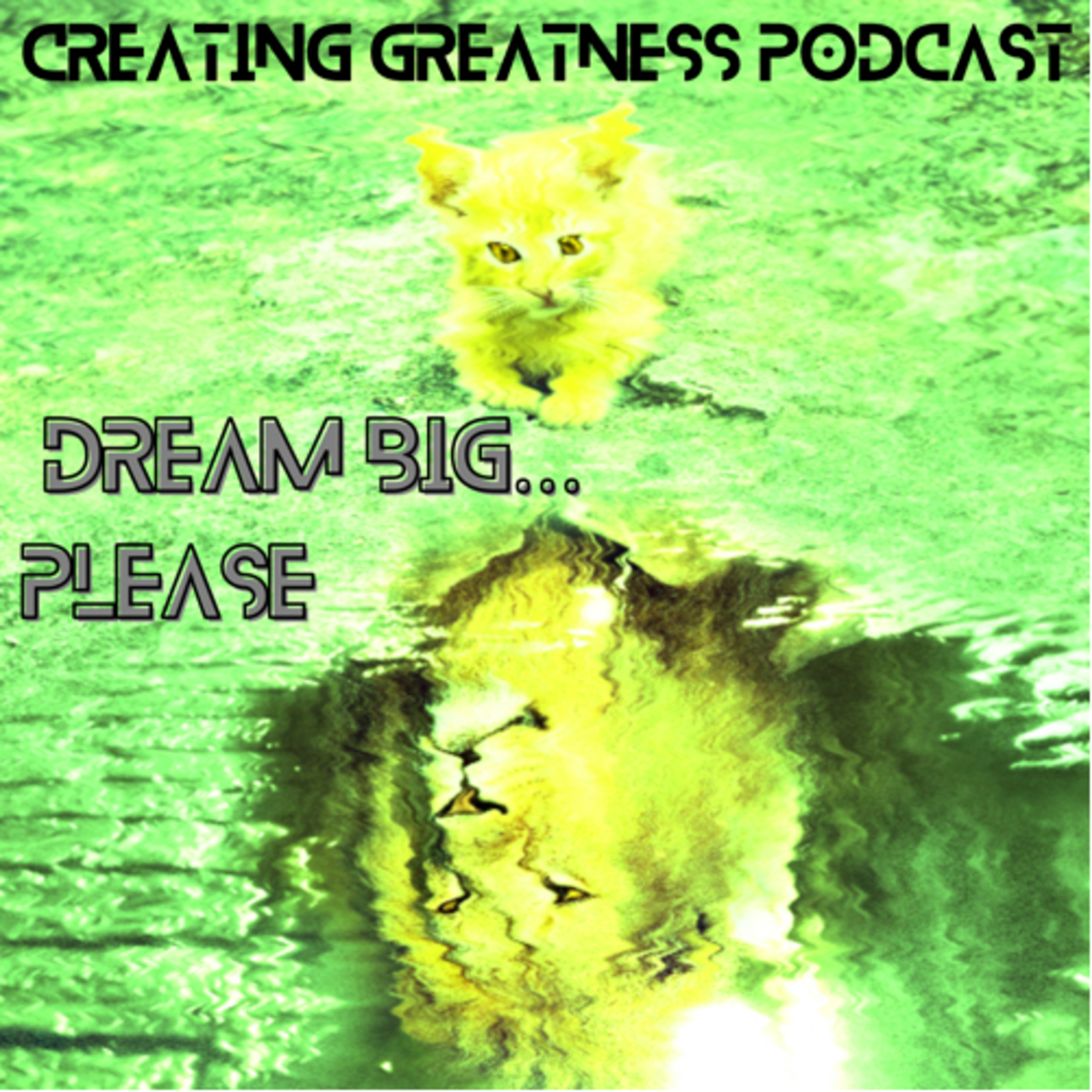 Creating Greatness