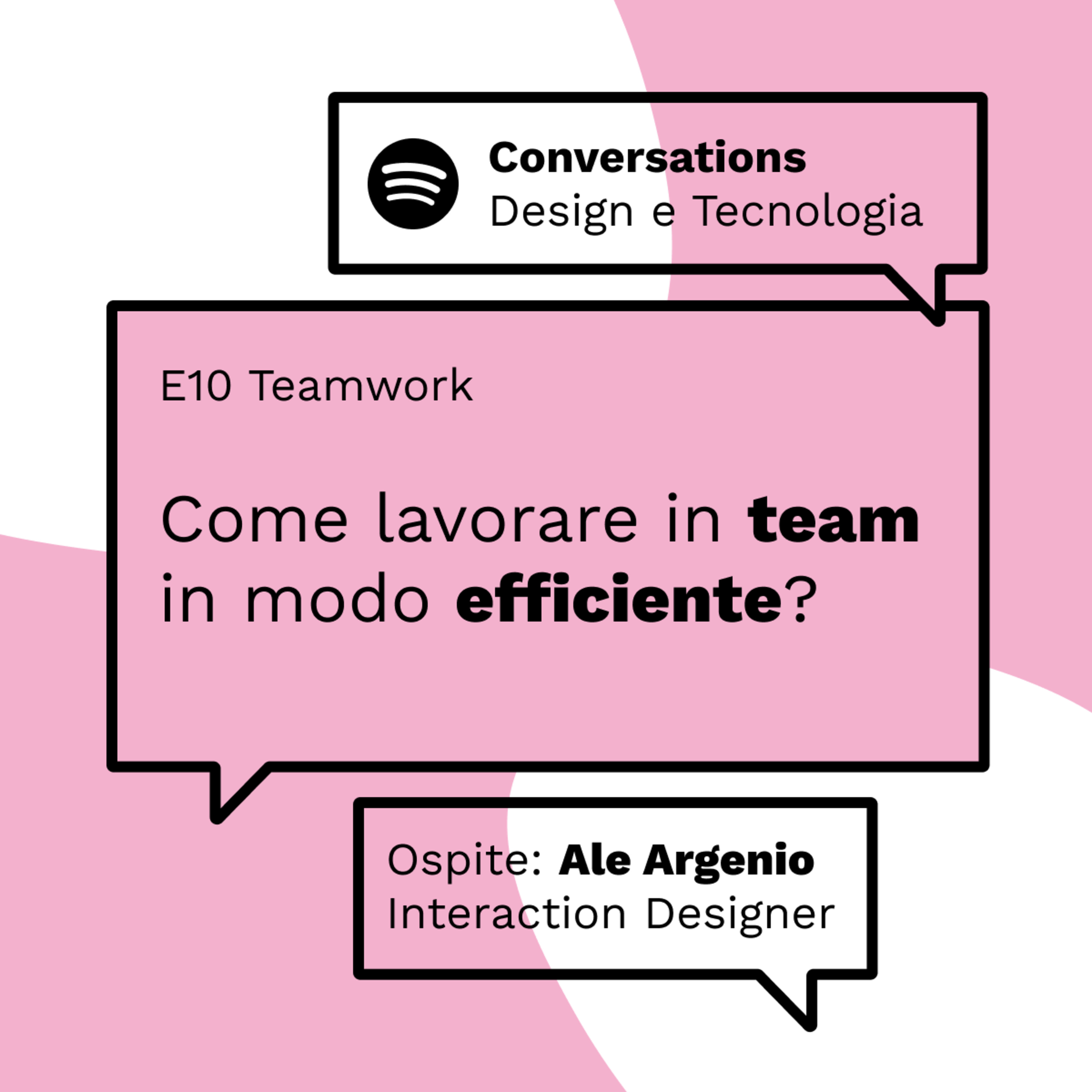 E10 Come lavorare in team in modo efficiente? — Con Ale Argenio