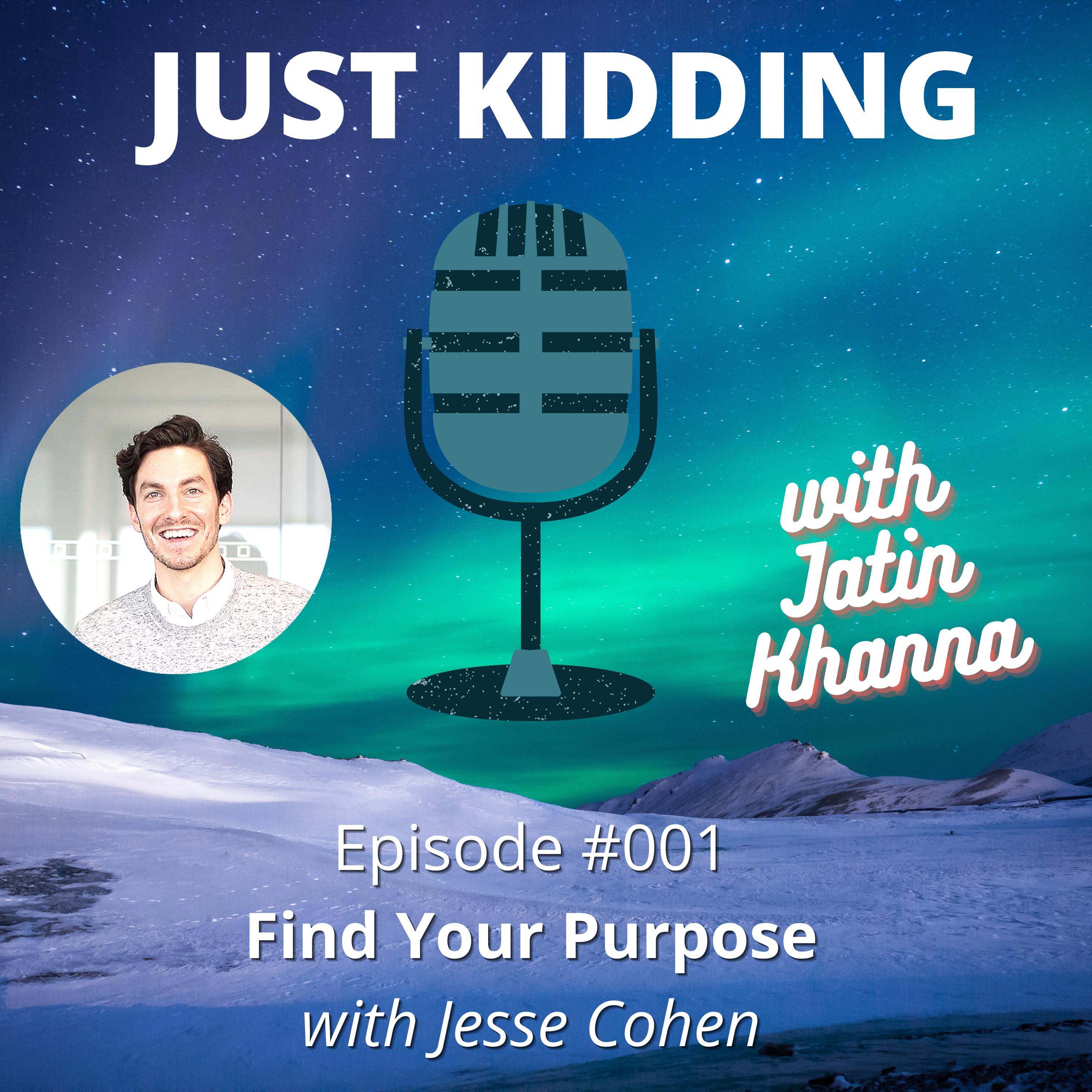Just Kidding with Jatin Khanna