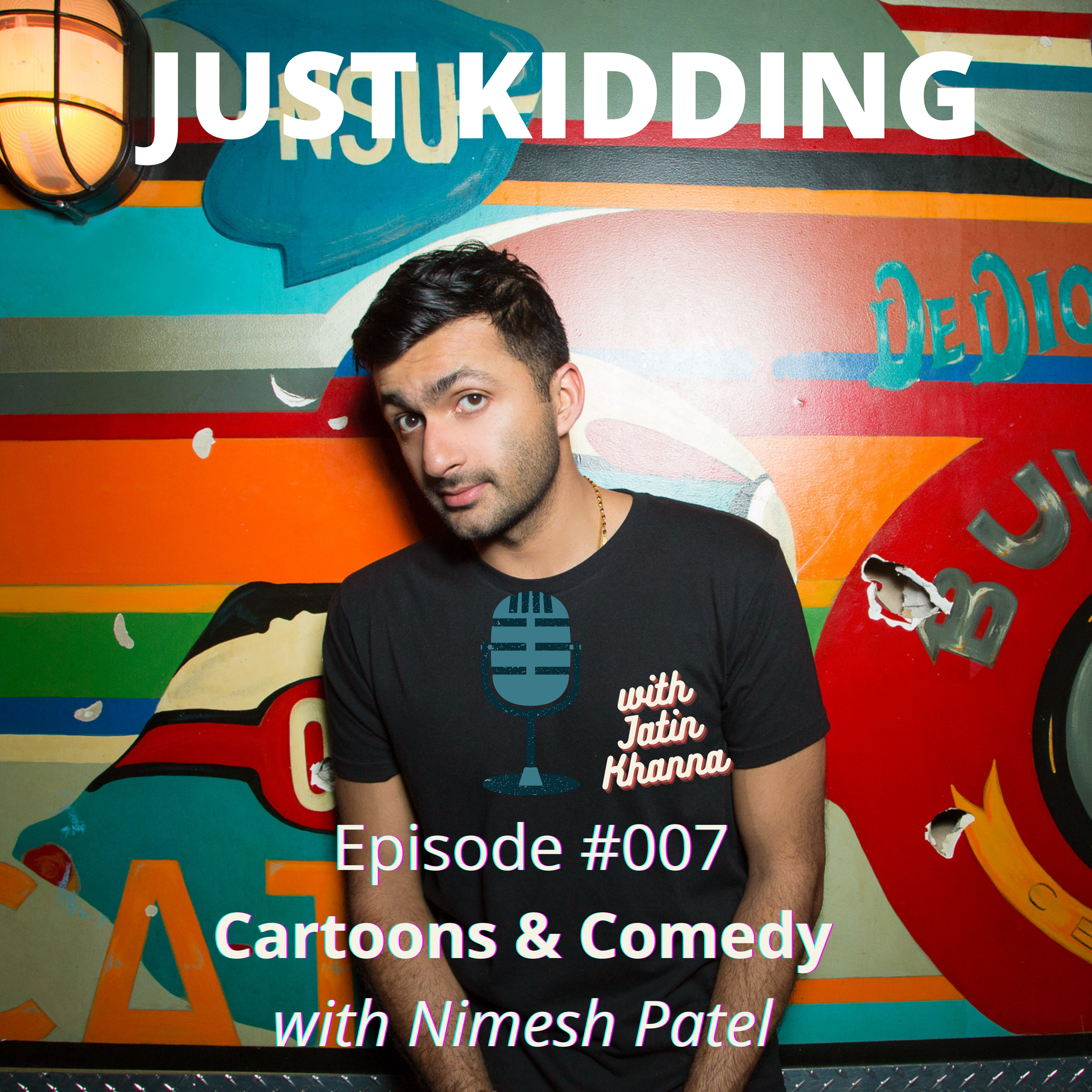 Just Kidding with Jatin Khanna