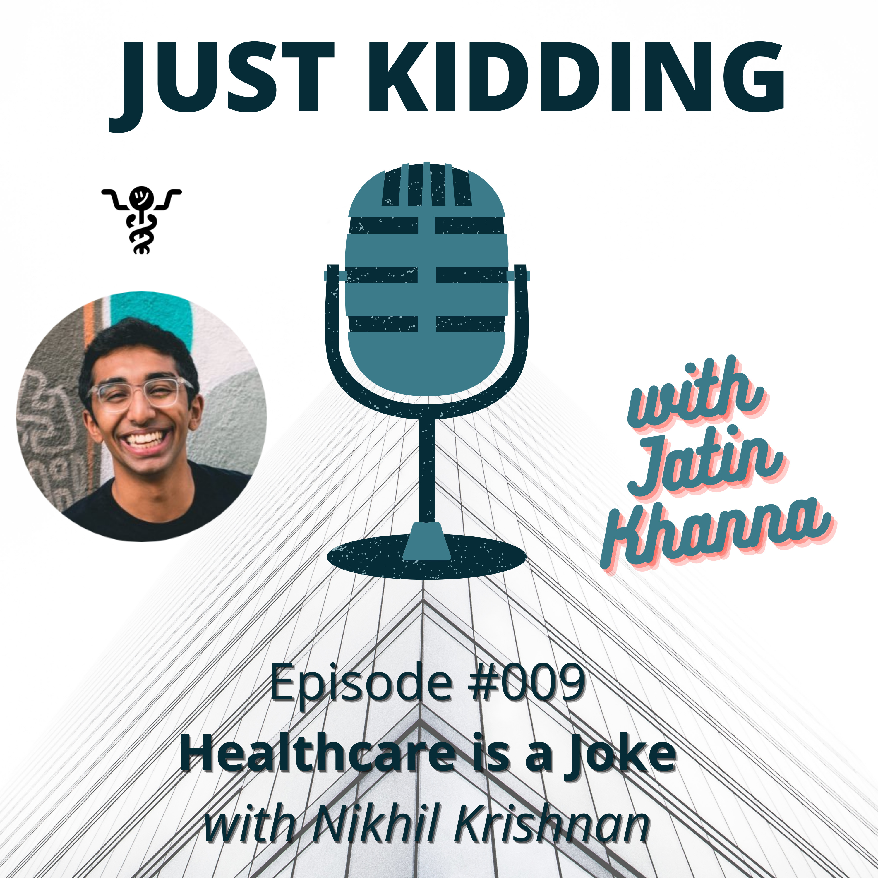 Just Kidding with Jatin Khanna