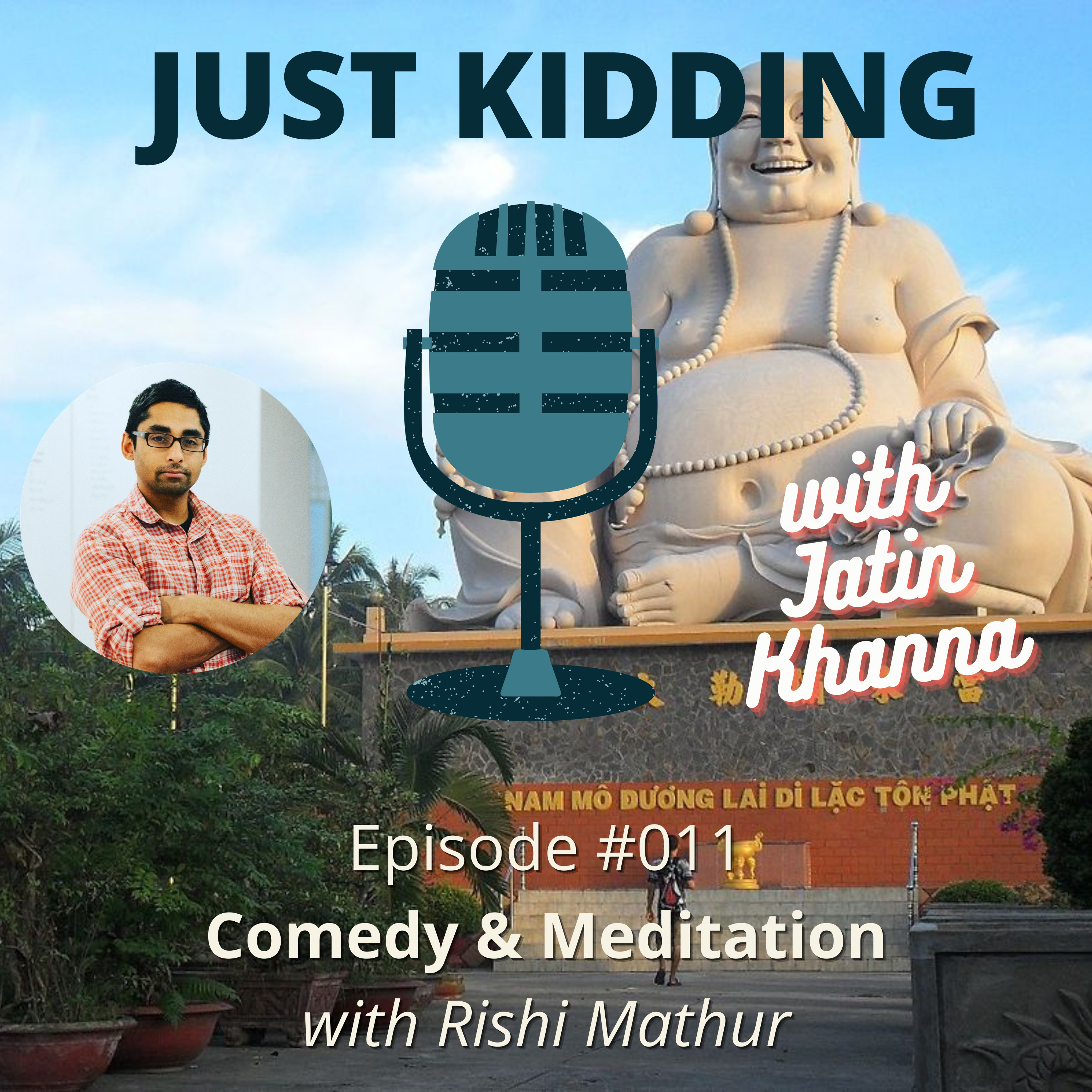 Just Kidding with Jatin Khanna